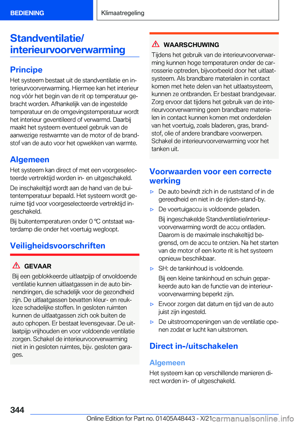 BMW X7 2022  Instructieboekjes (in Dutch) �S�t�a�n�d�v�e�n�t�i�l�a�t�i�e�/�i�n�t�e�r�i�e�u�r�v�o�o�r�v�e�r�w�a�r�m�i�n�g
�P�r�i�n�c�i�p�e
�H�e�t��s�y�s�t�e�e�m��b�e�s�t�a�a�t��u�i�t��d�e��s�t�a�n�d�v�e�n�t�i�l�a�t�i�e��e�n��i�nj
�t�e�