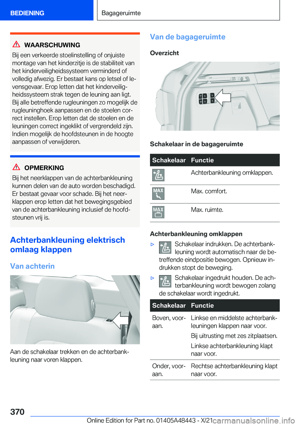 BMW X7 2022  Instructieboekjes (in Dutch) �W�A�A�R�S�C�H�U�W�I�N�G
�B�i�j��e�e�n��v�e�r�k�e�e�r�d�e��s�t�o�e�l�i�n�s�t�e�l�l�i�n�g��o�f��o�n�j�u�i�s�t�e
�m�o�n�t�a�g�e��v�a�n��h�e�t��k�i�n�d�e�r�z�i�t�j�e��i�s��d�e��s�t�a�b�i�l�i�t