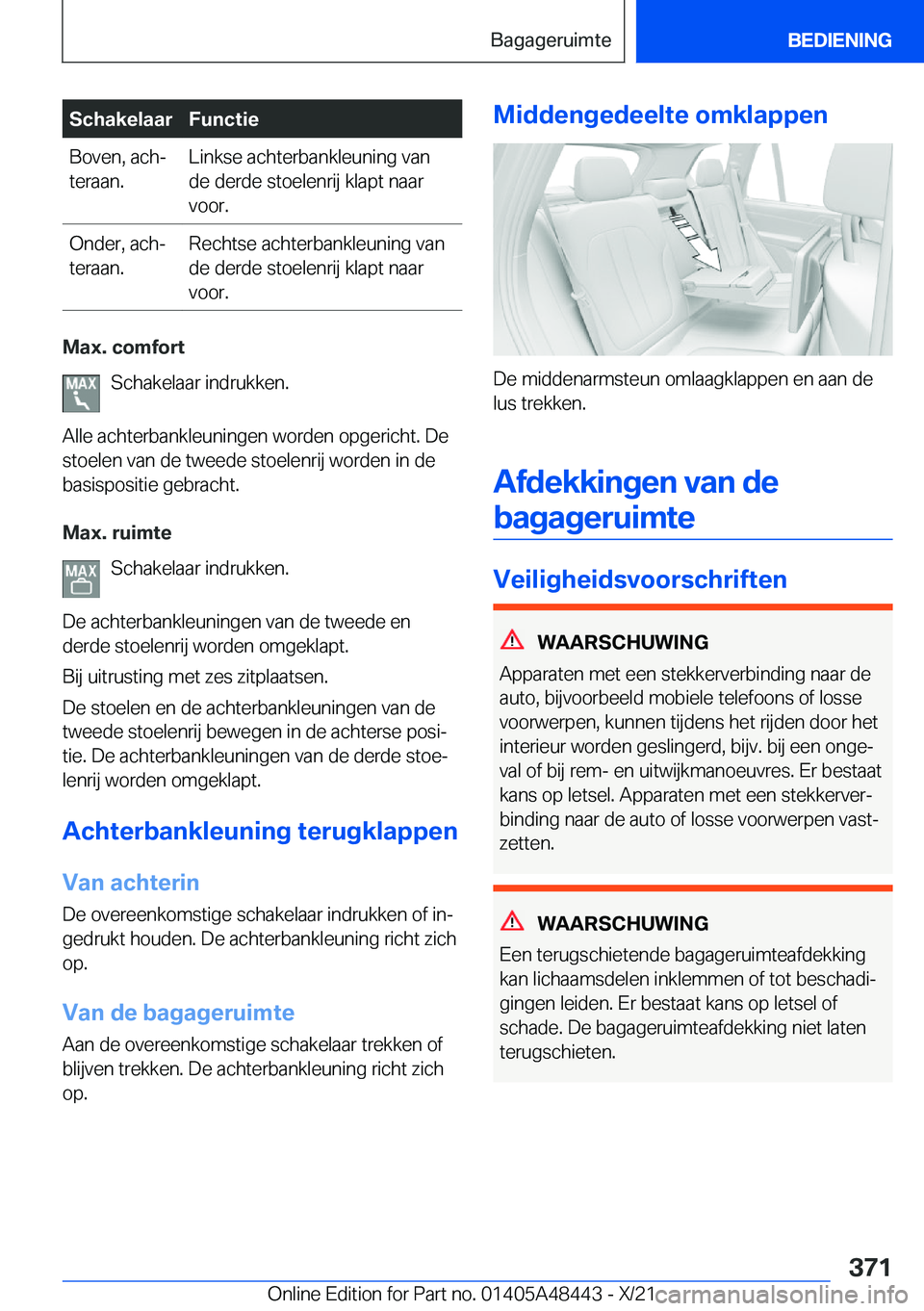 BMW X7 2022  Instructieboekjes (in Dutch) �S�c�h�a�k�e�l�a�a�r�F�u�n�c�t�i�e�B�o�v�e�n�,��a�c�hj
�t�e�r�a�a�n�.�L�i�n�k�s�e��a�c�h�t�e�r�b�a�n�k�l�e�u�n�i�n�g��v�a�n
�d�e��d�e�r�d�e��s�t�o�e�l�e�n�r�i�j��k�l�a�p�t��n�a�a�r
�v�o�o�r�.�