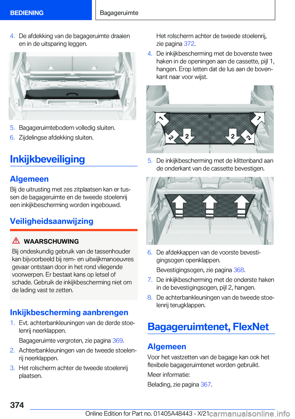 BMW X7 2022  Instructieboekjes (in Dutch) �4�.�D�e��a�f�d�e�k�k�i�n�g��v�a�n��d�e��b�a�g�a�g�e�r�u�i�m�t�e��d�r�a�a�i�e�n
�e�n��i�n��d�e��u�i�t�s�p�a�r�i�n�g��l�e�g�g�e�n�.�5�.�B�a�g�a�g�e�r�u�i�m�t�e�b�o�d�e�m��v�o�l�l�e�d�i�g��s�