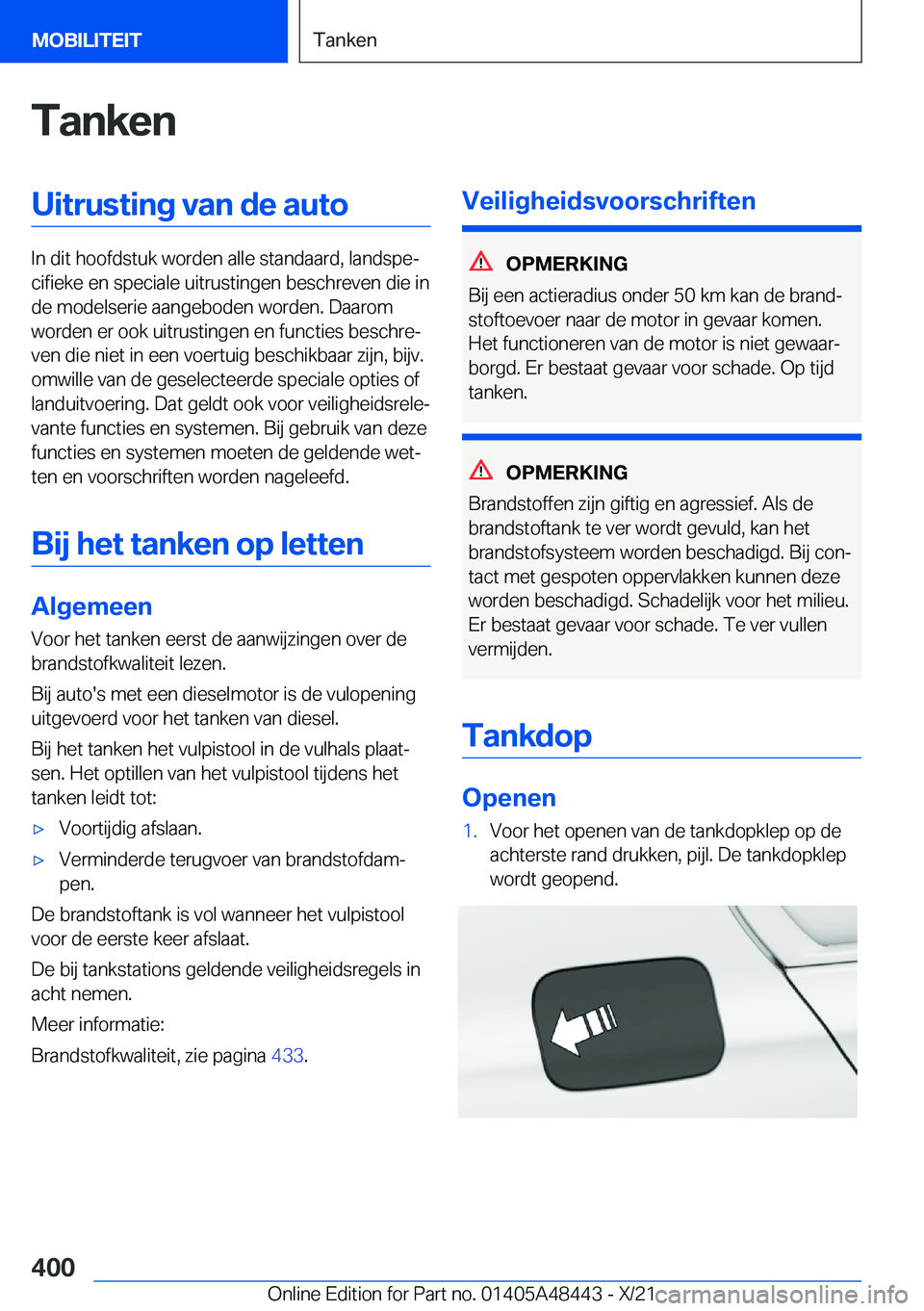 BMW X7 2022  Instructieboekjes (in Dutch) �T�a�n�k�e�n�U�i�t�r�u�s�t�i�n�g��v�a�n��d�e��a�u�t�o
�I�n��d�i�t��h�o�o�f�d�s�t�u�k��w�o�r�d�e�n��a�l�l�e��s�t�a�n�d�a�a�r�d�,��l�a�n�d�s�p�ej�c�i�f�i�e�k�e��e�n��s�p�e�c�i�a�l�e��u�i�t�
