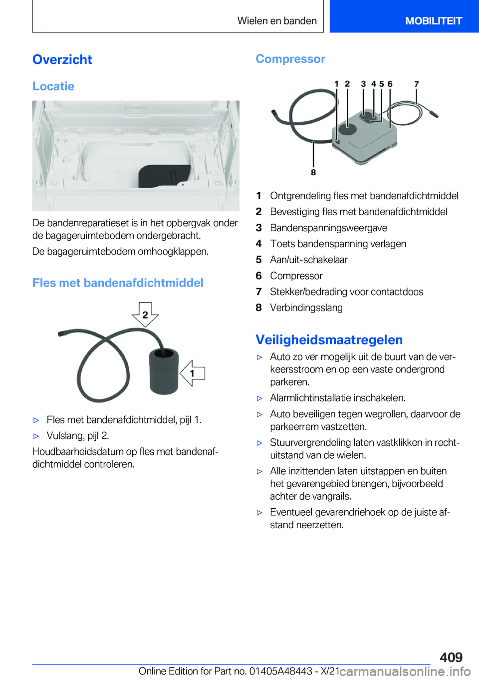 BMW X7 2022  Instructieboekjes (in Dutch) �O�v�e�r�z�i�c�h�t�L�o�c�a�t�i�e
�D�e��b�a�n�d�e�n�r�e�p�a�r�a�t�i�e�s�e�t��i�s��i�n��h�e�t��o�p�b�e�r�g�v�a�k��o�n�d�e�r�d�e��b�a�g�a�g�e�r�u�i�m�t�e�b�o�d�e�m��o�n�d�e�r�g�e�b�r�a�c�h�t�.
�D