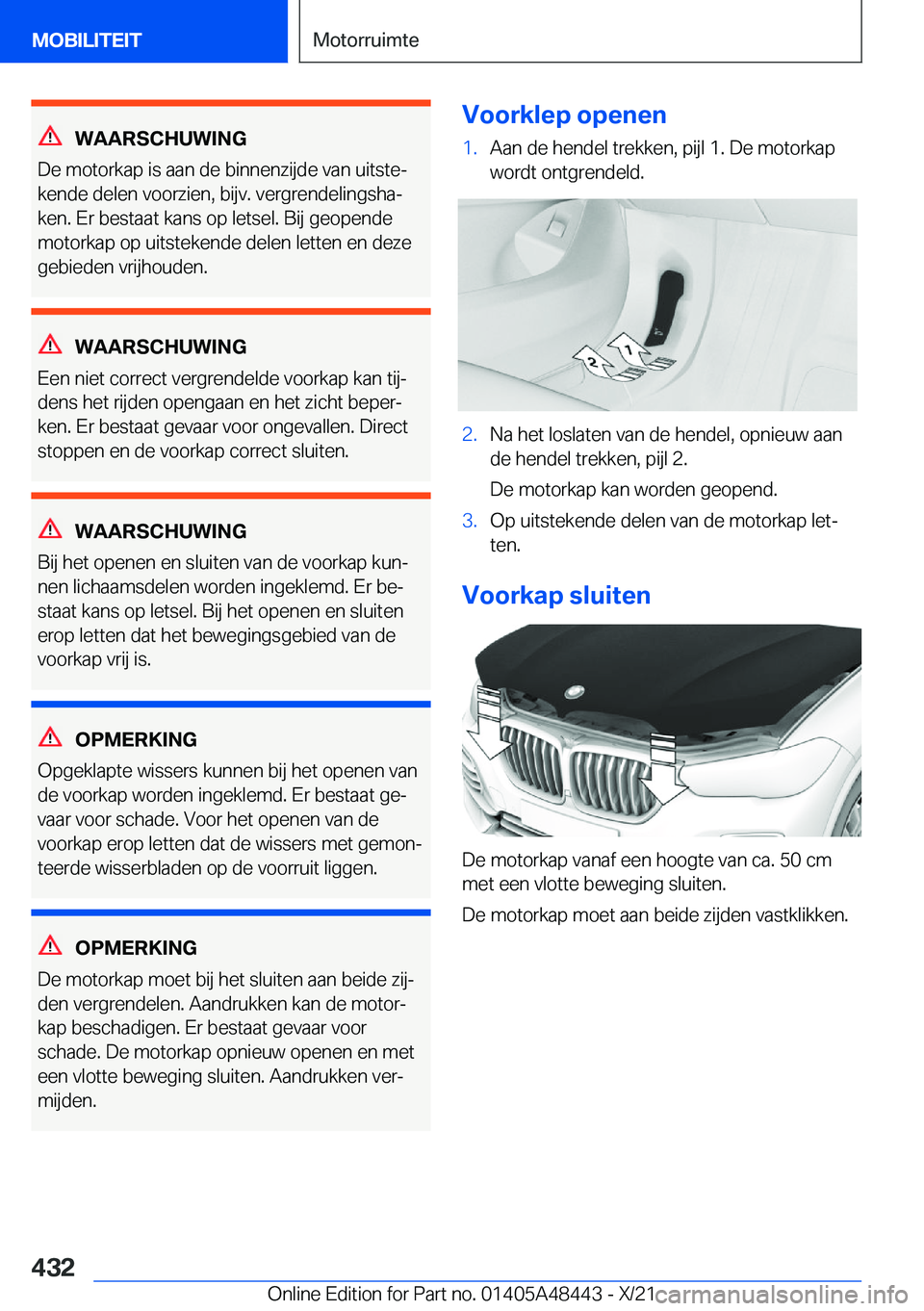 BMW X7 2022  Instructieboekjes (in Dutch) �W�A�A�R�S�C�H�U�W�I�N�G
�D�e��m�o�t�o�r�k�a�p��i�s��a�a�n��d�e��b�i�n�n�e�n�z�i�j�d�e��v�a�n��u�i�t�s�t�ej �k�e�n�d�e��d�e�l�e�n��v�o�o�r�z�i�e�n�,��b�i�j�v�.��v�e�r�g�r�e�n�d�e�l�i�n�g�s