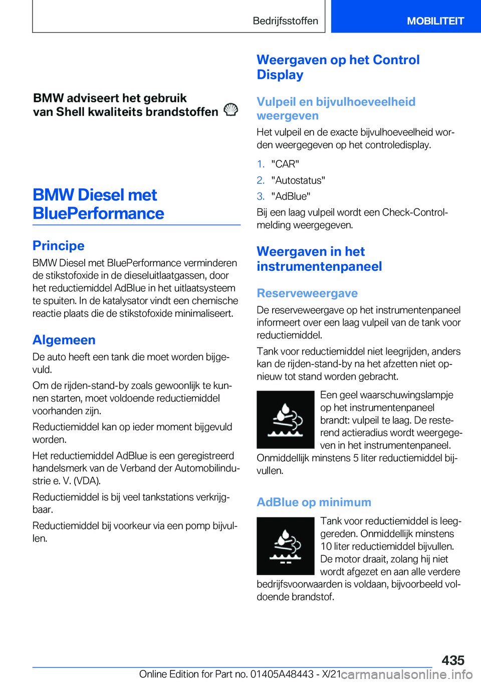 BMW X7 2022  Instructieboekjes (in Dutch) �B�M�W��D�i�e�s�e�l��m�e�t�B�l�u�e�P�e�r�f�o�r�m�a�n�c�e
�P�r�i�n�c�i�p�e �B�M�W��D�i�e�s�e�l��m�e�t��B�l�u�e�P�e�r�f�o�r�m�a�n�c�e��v�e�r�m�i�n�d�e�r�e�n�d�e��s�t�i�k�s�t�o�f�o�x�i�d�e��i�n�
