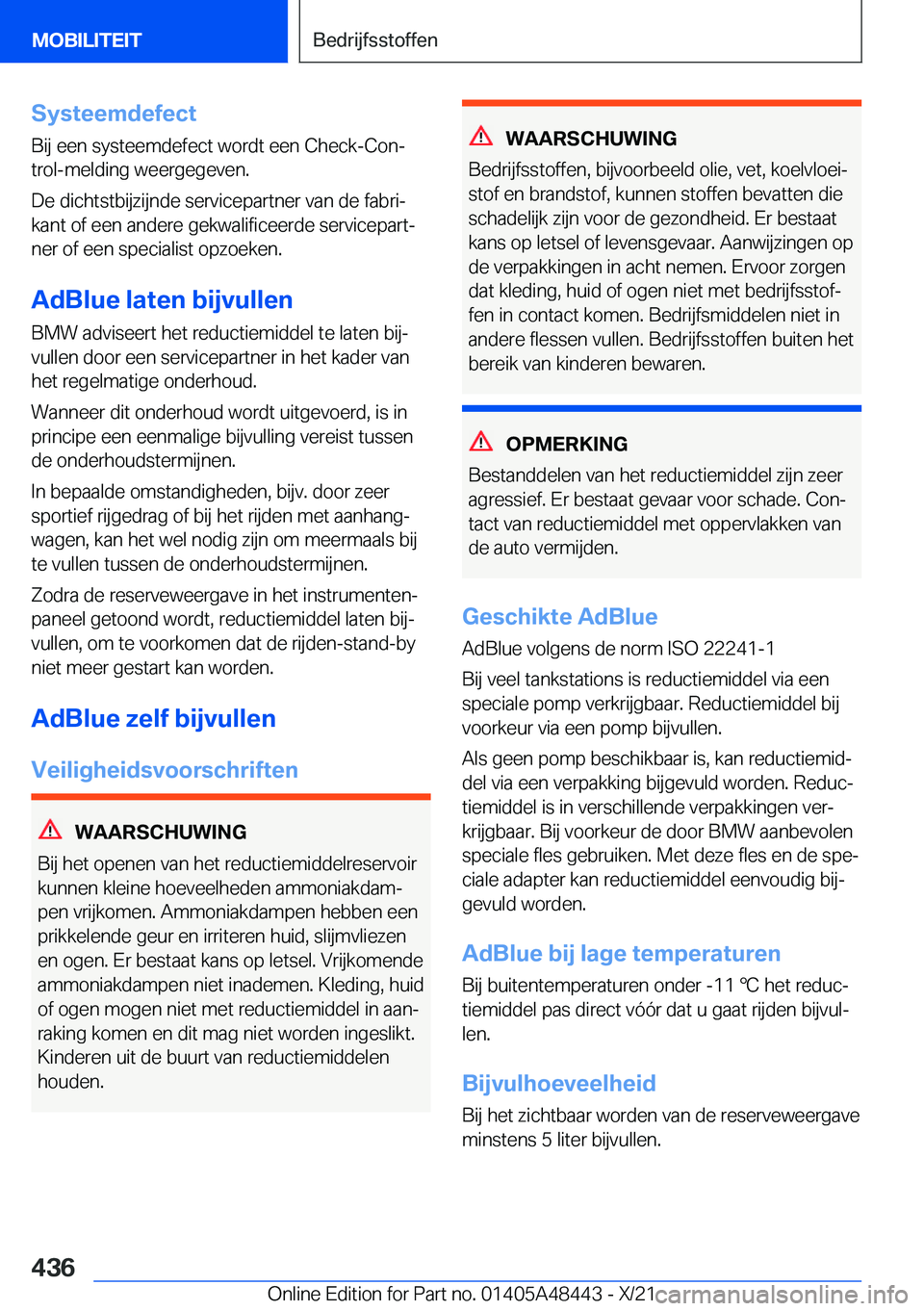 BMW X7 2022  Instructieboekjes (in Dutch) �S�y�s�t�e�e�m�d�e�f�e�c�t
�B�i�j��e�e�n��s�y�s�t�e�e�m�d�e�f�e�c�t��w�o�r�d�t��e�e�n��C�h�e�c�k�-�C�o�nj �t�r�o�l�-�m�e�l�d�i�n�g��w�e�e�r�g�e�g�e�v�e�n�.
�D�e��d�i�c�h�t�s�t�b�i�j�z�i�j�n�d�