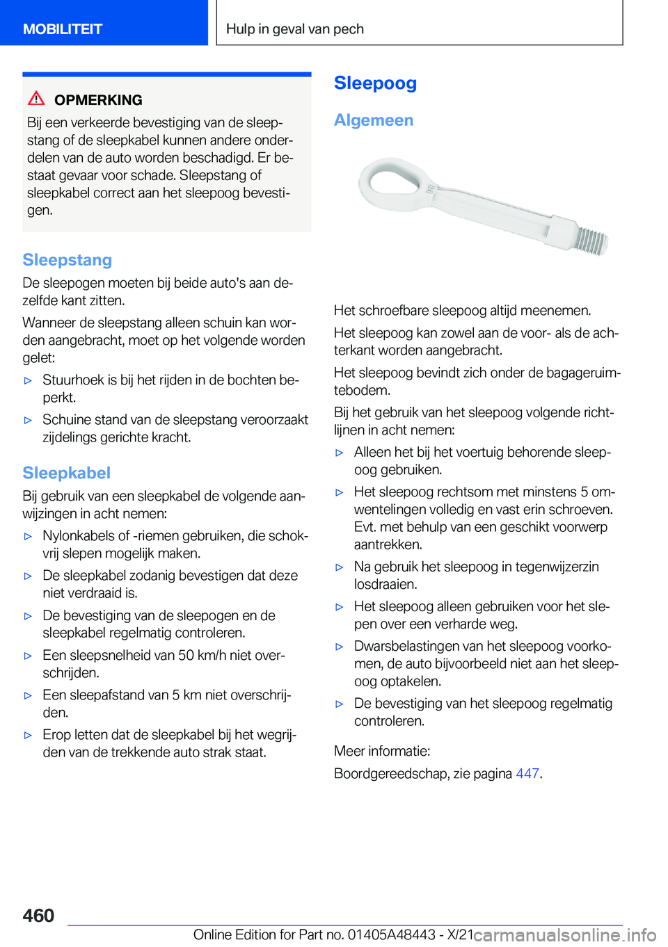 BMW X7 2022  Instructieboekjes (in Dutch) �O�P�M�E�R�K�I�N�G
�B�i�j��e�e�n��v�e�r�k�e�e�r�d�e��b�e�v�e�s�t�i�g�i�n�g��v�a�n��d�e��s�l�e�e�pj
�s�t�a�n�g��o�f��d�e��s�l�e�e�p�k�a�b�e�l��k�u�n�n�e�n��a�n�d�e�r�e��o�n�d�e�rj
�d�e�l�
