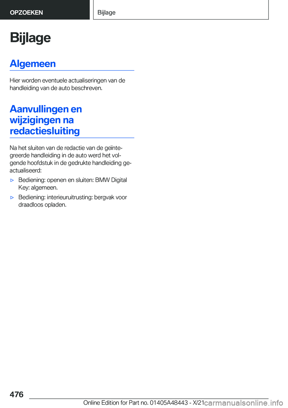 BMW X7 2022  Instructieboekjes (in Dutch) �B�i�j�l�a�g�e�A�l�g�e�m�e�e�n
�H�i�e�r��w�o�r�d�e�n��e�v�e�n�t�u�e�l�e��a�c�t�u�a�l�i�s�e�r�i�n�g�e�n��v�a�n��d�e
�h�a�n�d�l�e�i�d�i�n�g��v�a�n��d�e��a�u�t�o��b�e�s�c�h�r�e�v�e�n�.
�A�a�n�v�