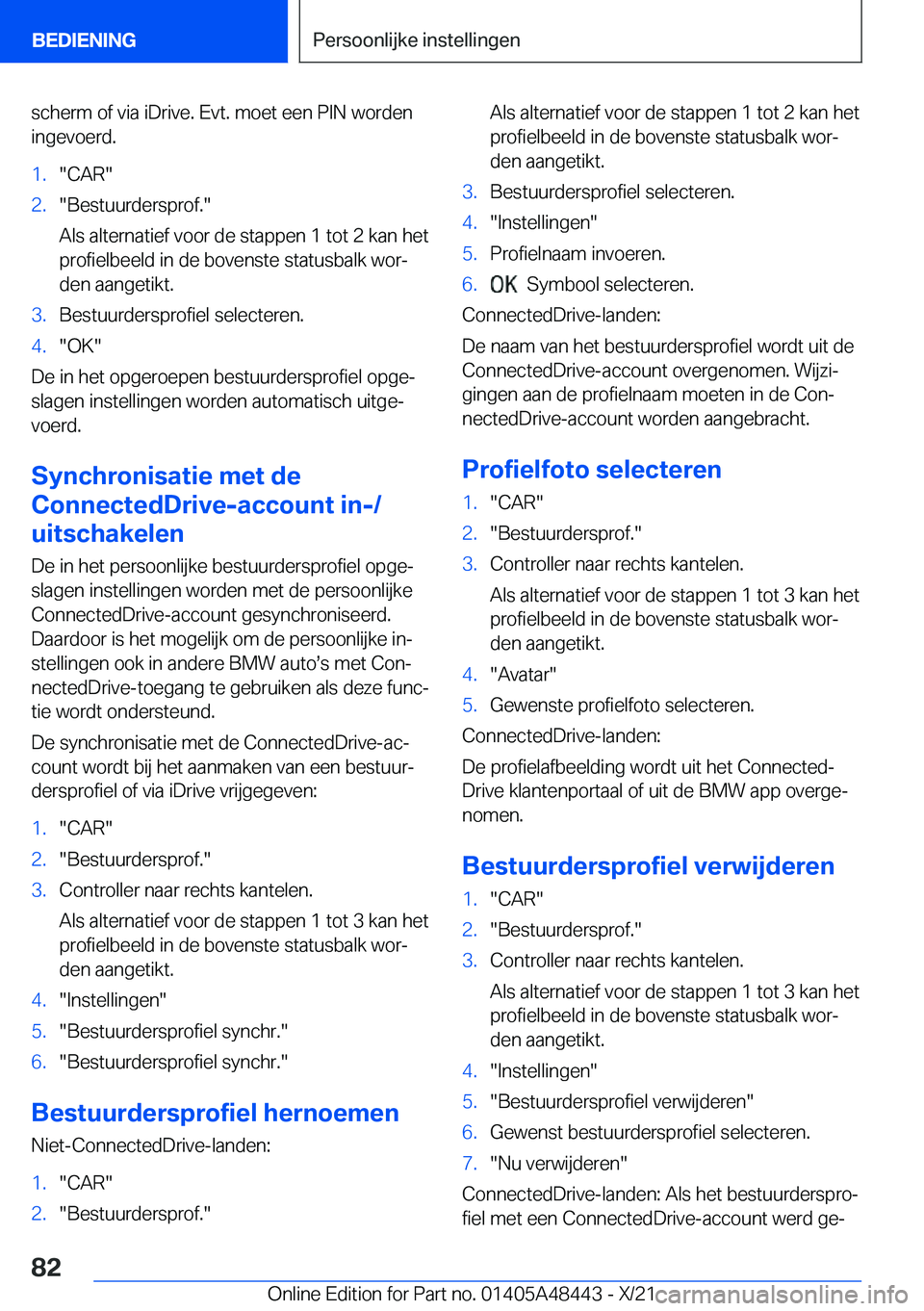 BMW X7 2022  Instructieboekjes (in Dutch) �s�c�h�e�r�m��o�f��v�i�a��i�D�r�i�v�e�.��E�v�t�.��m�o�e�t��e�e�n��P�I�N��w�o�r�d�e�n
�i�n�g�e�v�o�e�r�d�.�1�.��C�A�R��2�.��B�e�s�t�u�u�r�d�e�r�s�p�r�o�f�.�
�A�l�s��a�l�t�e�r�n�a�t�i�e�f�