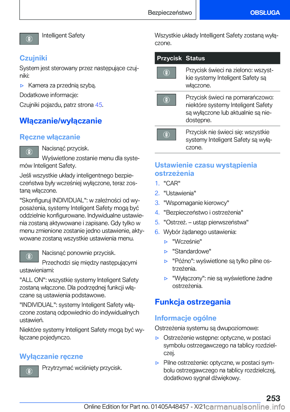 BMW X7 2022  Instrukcja obsługi (in Polish) �I�n�t�e�l�l�i�g�e�n�t��S�a�f�e�t�y
�C�z�u�j�n�i�k�i
�S�y�s�t�e�m��j�e�s�t��s�t�e�r�o�w�a�n�y��p�r�z�e�z��n�a�s�t�