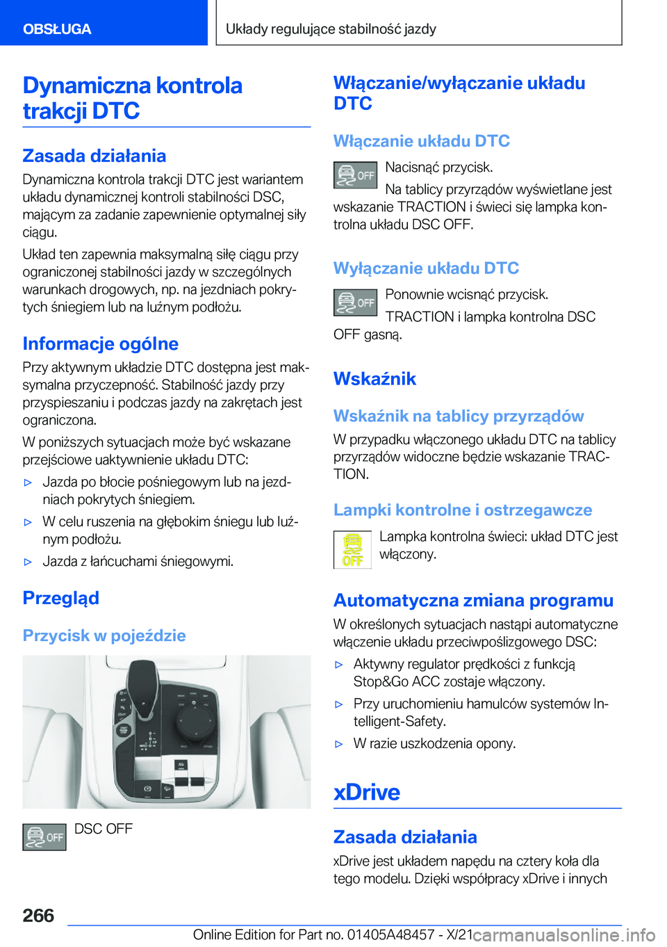 BMW X7 2022  Instrukcja obsługi (in Polish) �D�y�n�a�m�i�c�z�n�a��k�o�n�t�r�o�l�a�t�r�a�k�c�j�i��D�T�C
�Z�a�s�a�d�a��d�z�i�a�ł�a�n�i�a
�D�y�n�a�m�i�c�z�n�a��k�o�n�t�r�o�l�a��t�r�a�k�c�j�i��D�T�C��j�e�s�t��w�a�r�i�a�n�t�e�m
�u�k�ł�a�d�