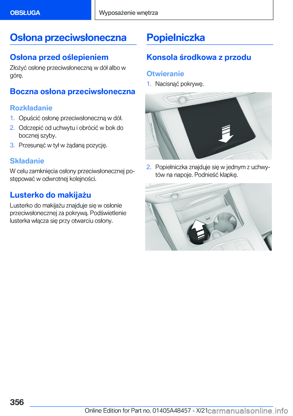 BMW X7 2022  Instrukcja obsługi (in Polish) �O�s�ł�o�n�a��p�r�z�e�c�i�w�s�ł�o�n�e�c�z�n�a
�O�s�ł�o�n�a��p�r�z�e�d��o�l�e�p�i�e�n�i�e�m�Z�ł�o9�y�