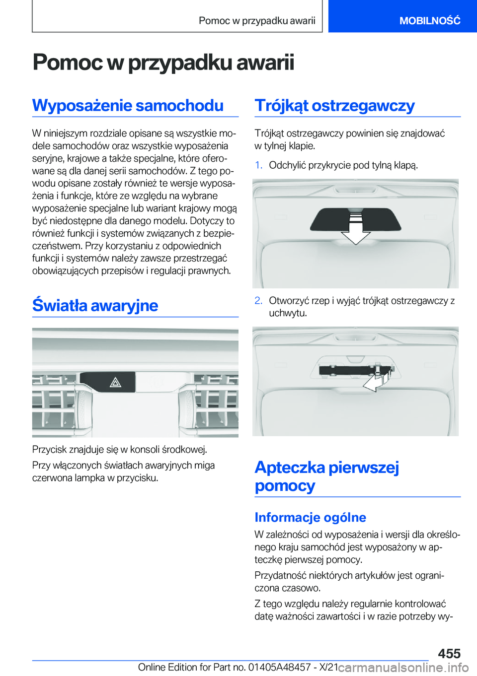 BMW X7 2022  Instrukcja obsługi (in Polish) �P�o�m�o�c��w��p�r�z�y�p�a�d�k�u��a�w�a�r�i�i�W�y�p�o�s�a9�e�n�i�e��s�a�m�o�c�h�o�d�u
�W��n�i�n�i�e�j�s�z�y�m��r�o�z�d�z�i�a�l�e��o�p�i�s�a�n�e��s�