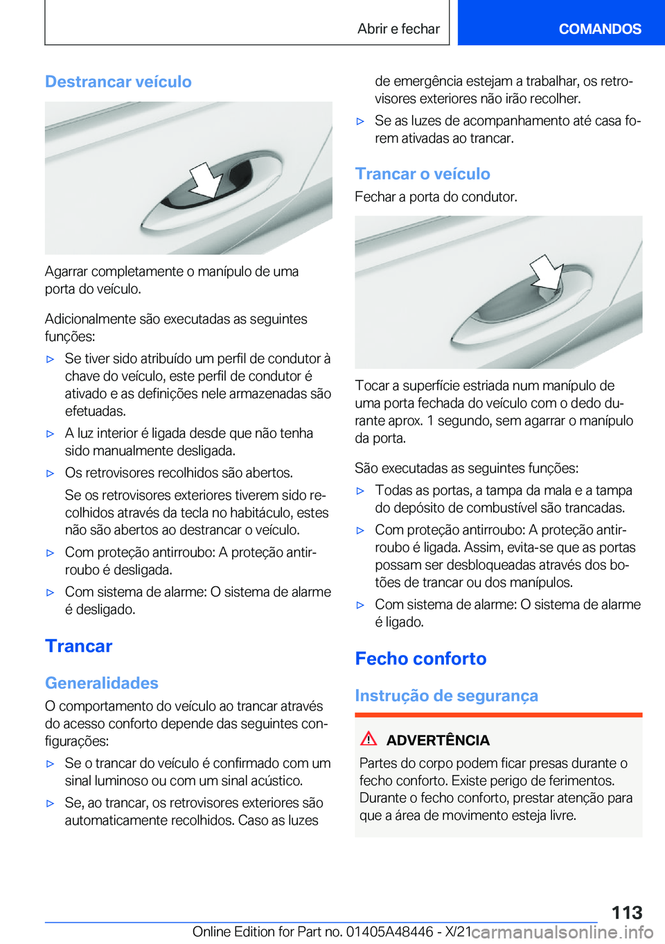 BMW X7 2022  Manual do condutor (in Portuguese) �D�e�s�t�r�a�n�c�a�r��v�e�