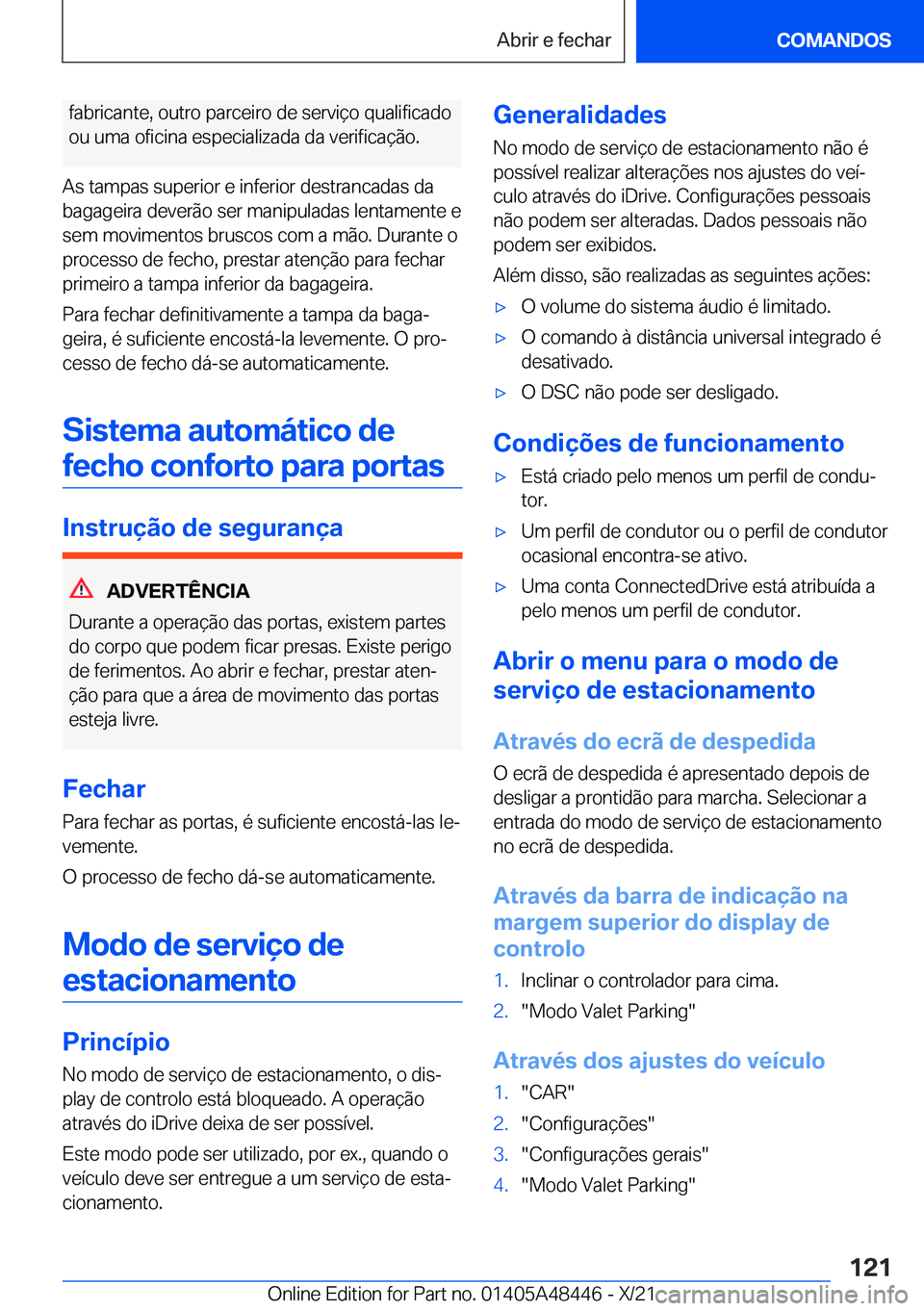 BMW X7 2022  Manual do condutor (in Portuguese) �f�a�b�r�i�c�a�n�t�e�,��o�u�t�r�o��p�a�r�c�e�i�r�o��d�e��s�e�r�v�i�