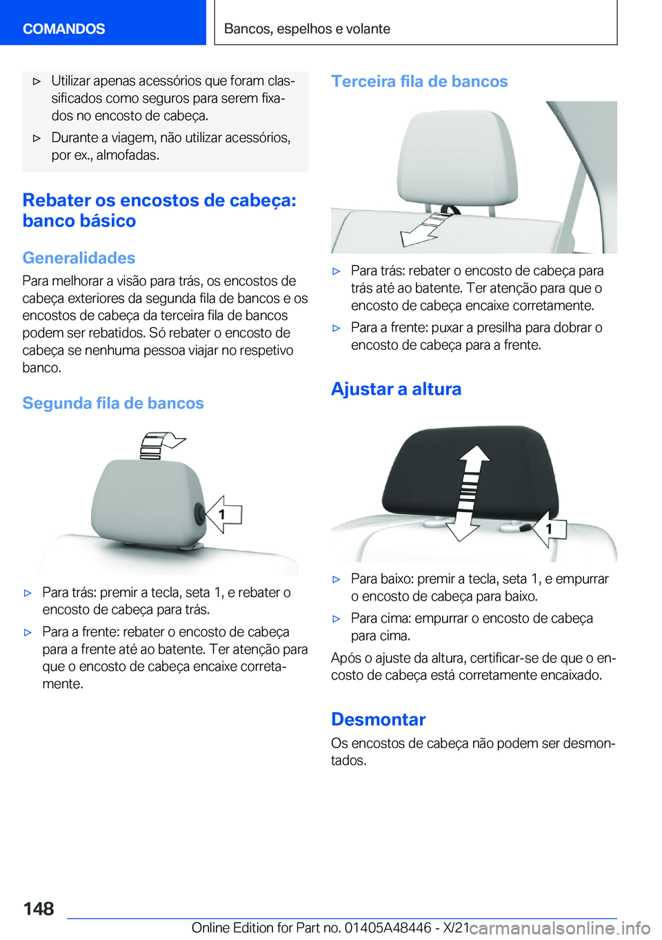 BMW X7 2022  Manual do condutor (in Portuguese) x�U�t�i�l�i�z�a�r��a�p�e�n�a�s��a�c�e�s�s�ó�r�i�o�s��q�u�e��f�o�r�a�m��c�l�a�sª�s�i�f�i�c�a�d�o�s��c�o�m�o��s�e�g�u�r�o�s��p�a�r�a��s�e�r�e�m��f�i�x�aª
�d�o�s��n�o��e�n�c�o�s�t�o��d