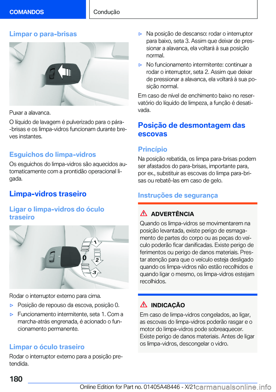 BMW X7 2022  Manual do condutor (in Portuguese) �L�i�m�p�a�r��o��p�a�r�a�-�b�r�i�s�a�s
�P�u�x�a�r��a��a�l�a�v�a�n�c�a�.
�O��l�