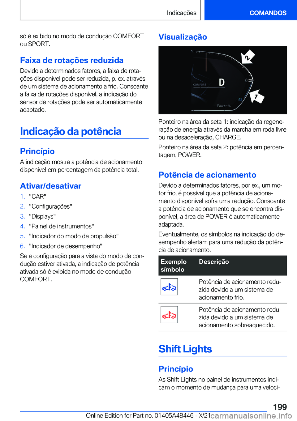 BMW X7 2022  Manual do condutor (in Portuguese) �s�ó��é��e�x�i�b�i�d�o��n�o��m�o�d�o��d�e��c�o�n�d�u�