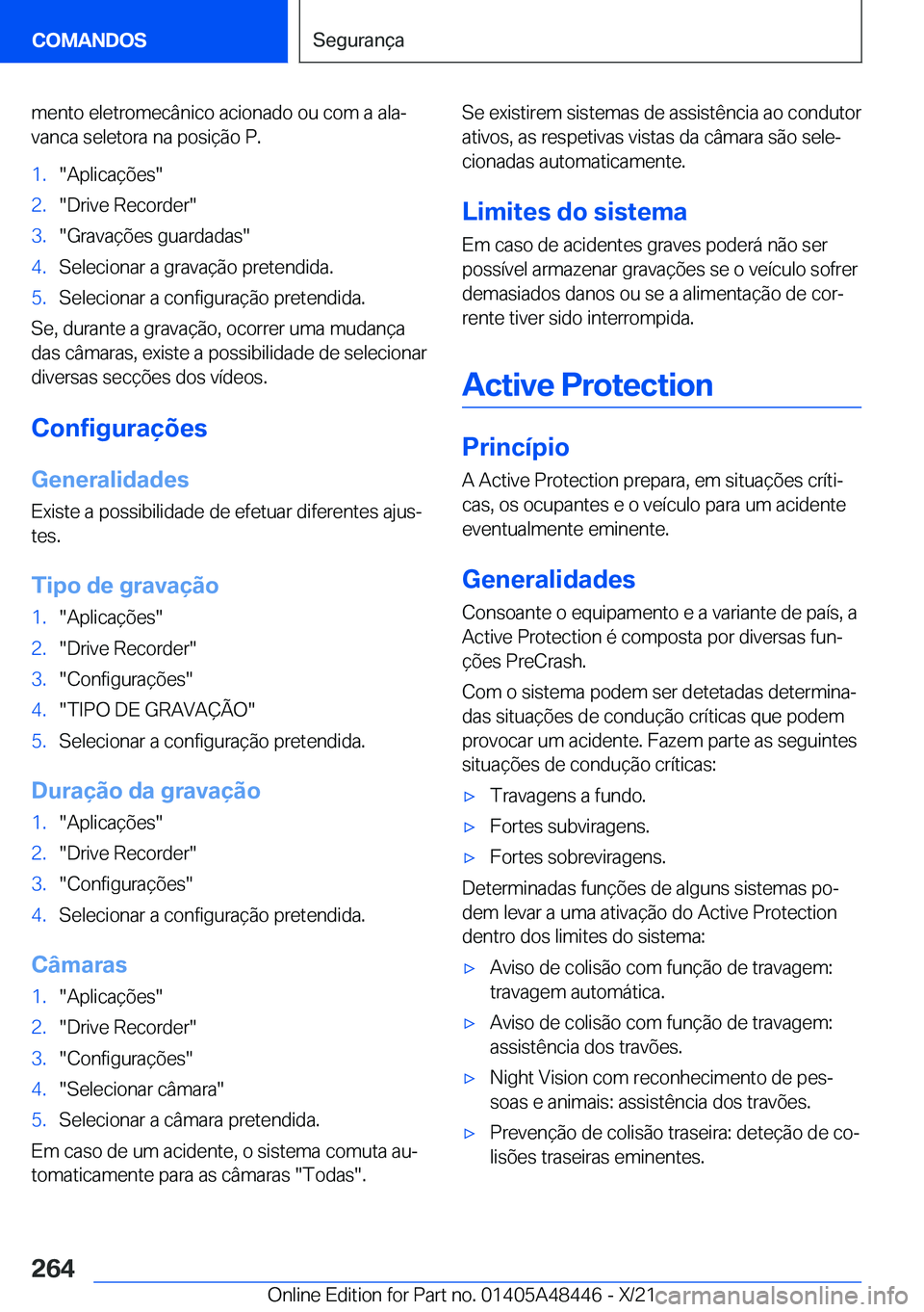 BMW X7 2022  Manual do condutor (in Portuguese) �m�e�n�t�o��e�l�e�t�r�o�m�e�c�â�n�i�c�o��a�c�i�o�n�a�d�o��o�u��c�o�m��a��a�l�aª�v�a�n�c�a��s�e�l�e�t�o�r�a��n�a��p�o�s�i�