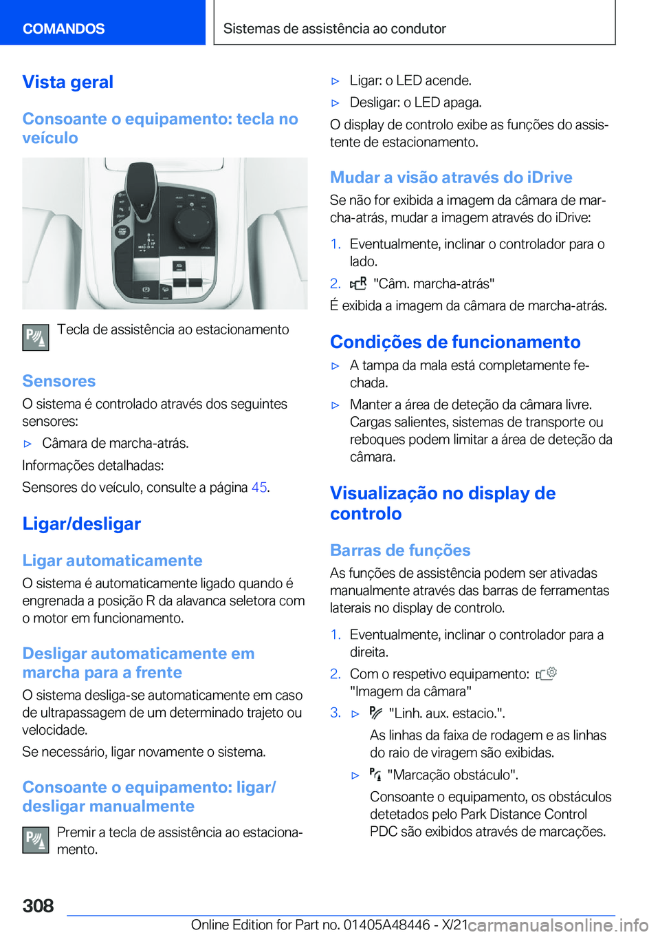 BMW X7 2022  Manual do condutor (in Portuguese) �V�i�s�t�a��g�e�r�a�l�C�o�n�s�o�a�n�t�e��o��e�q�u�i�p�a�m�e�n�t�o�:��t�e�c�l�a��n�o
�v�e�