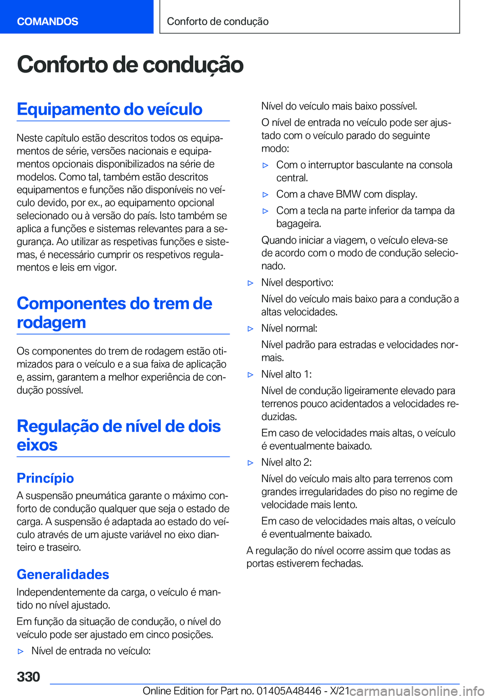 BMW X7 2022  Manual do condutor (in Portuguese) �C�o�n�f�o�r�t�o��d�e��c�o�n�d�u�