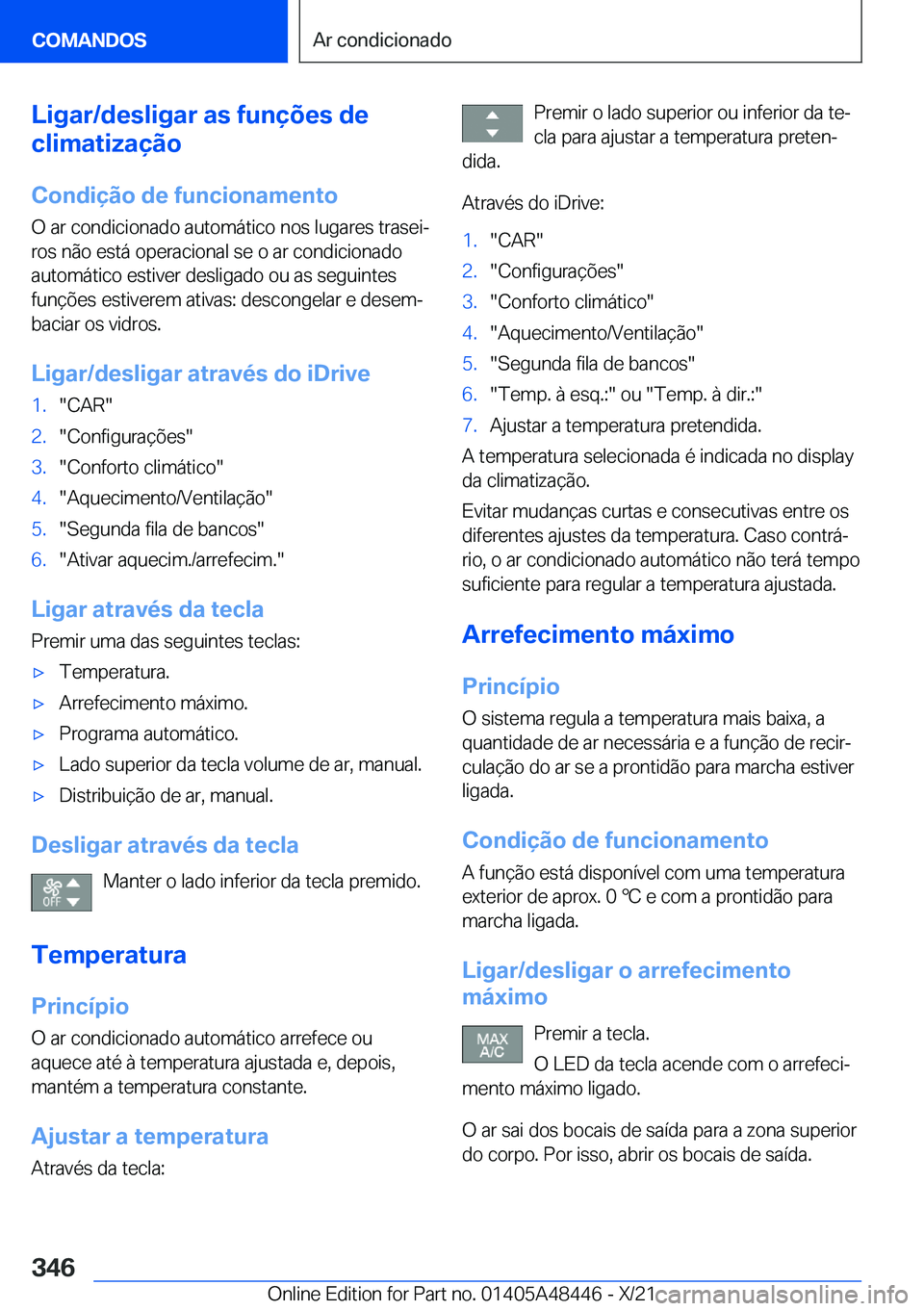 BMW X7 2022  Manual do condutor (in Portuguese) �L�i�g�a�r�/�d�e�s�l�i�g�a�r��a�s��f�u�n�