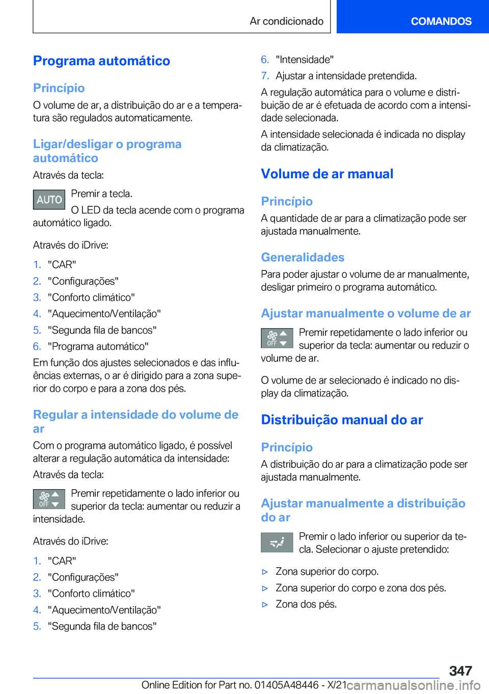 BMW X7 2022  Manual do condutor (in Portuguese) �P�r�o�g�r�a�m�a��a�u�t�o�m�á�t�i�c�o�P�r�i�n�c�