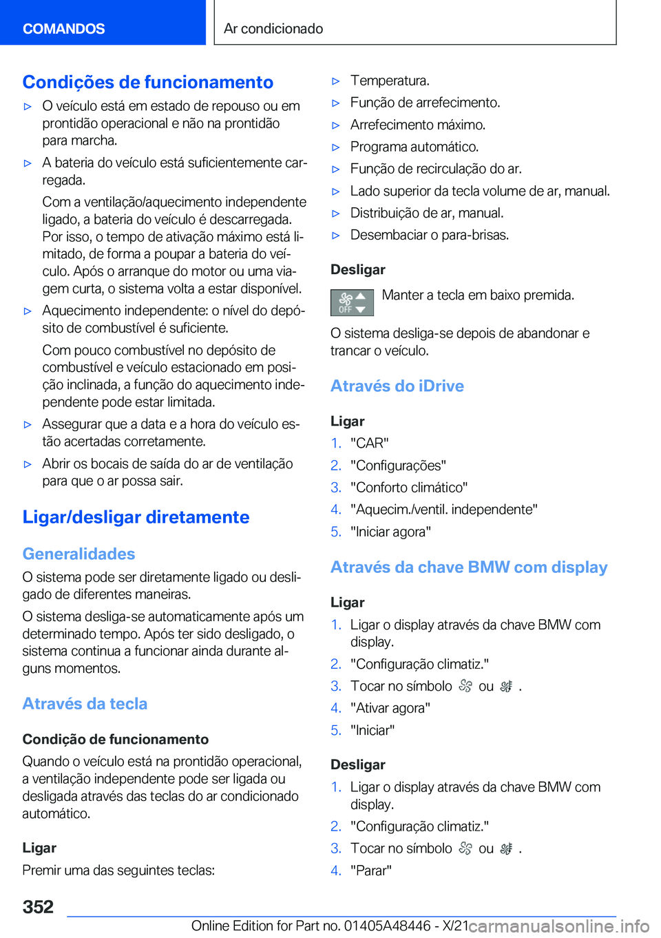BMW X7 2022  Manual do condutor (in Portuguese) �C�o�n�d�i�