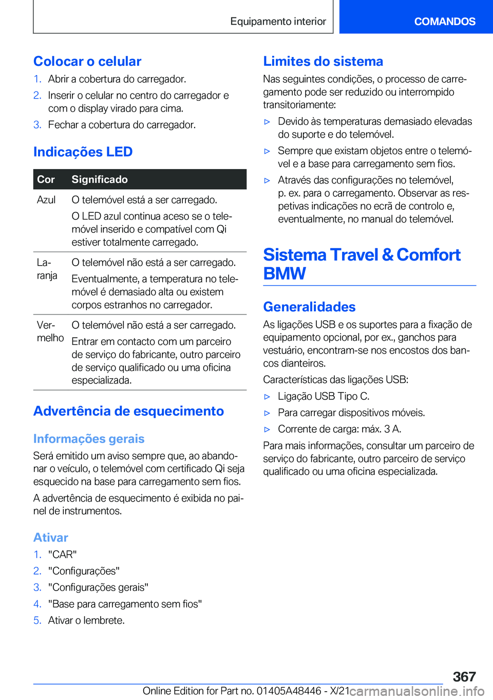 BMW X7 2022  Manual do condutor (in Portuguese) �C�o�l�o�c�a�r��o��c�e�l�u�l�a�r�1�.�A�b�r�i�r��a��c�o�b�e�r�t�u�r�a��d�o��c�a�r�r�e�g�a�d�o�r�.�2�.�I�n�s�e�r�i�r��o��c�e�l�u�l�a�r��n�o��c�e�n�t�r�o��d�o��c�a�r�r�e�g�a�d�o�r��e
�c�o�m�