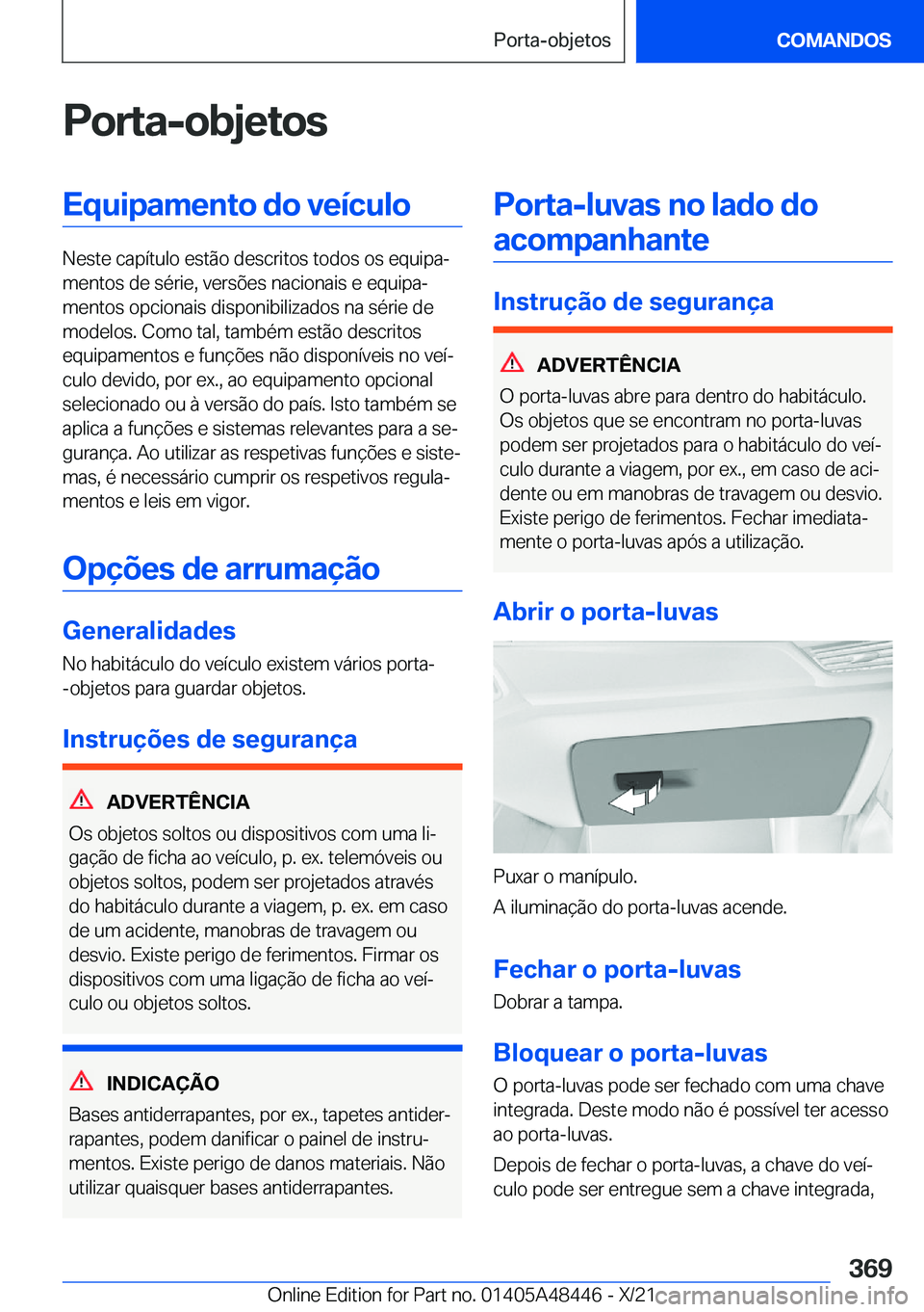 BMW X7 2022  Manual do condutor (in Portuguese) �P�o�r�t�a�-�o�b�j�e�t�o�s�E�q�u�i�p�a�m�e�n�t�o��d�o��v�e�