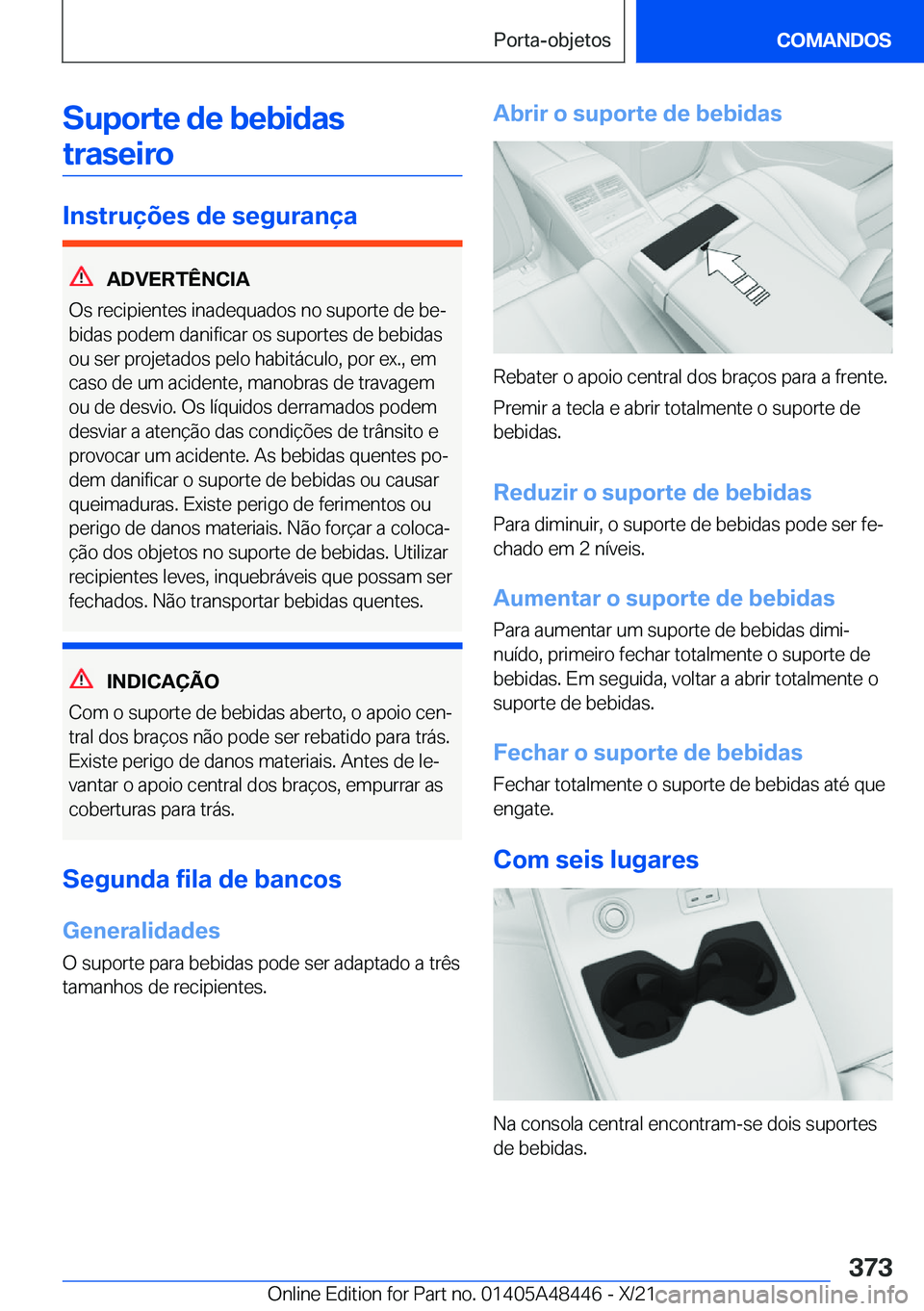 BMW X7 2022  Manual do condutor (in Portuguese) �S�u�p�o�r�t�e��d�e��b�e�b�i�d�a�s�t�r�a�s�e�i�r�o
�I�n�s�t�r�u�