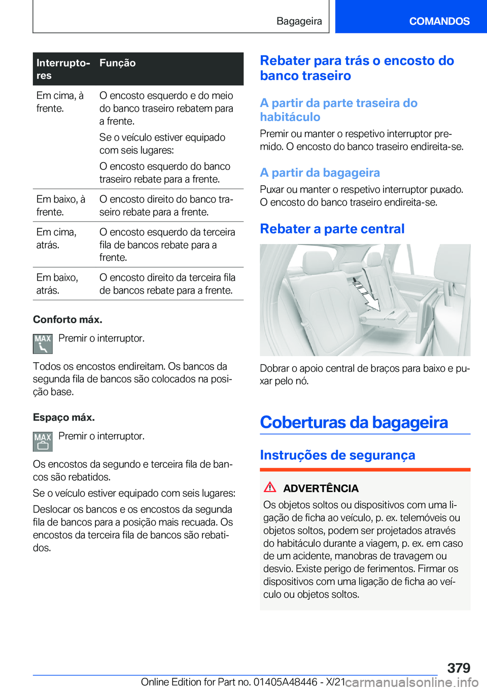 BMW X7 2022  Manual do condutor (in Portuguese) �I�n�t�e�r�r�u�p�t�oj
�r�e�s�F�u�n�