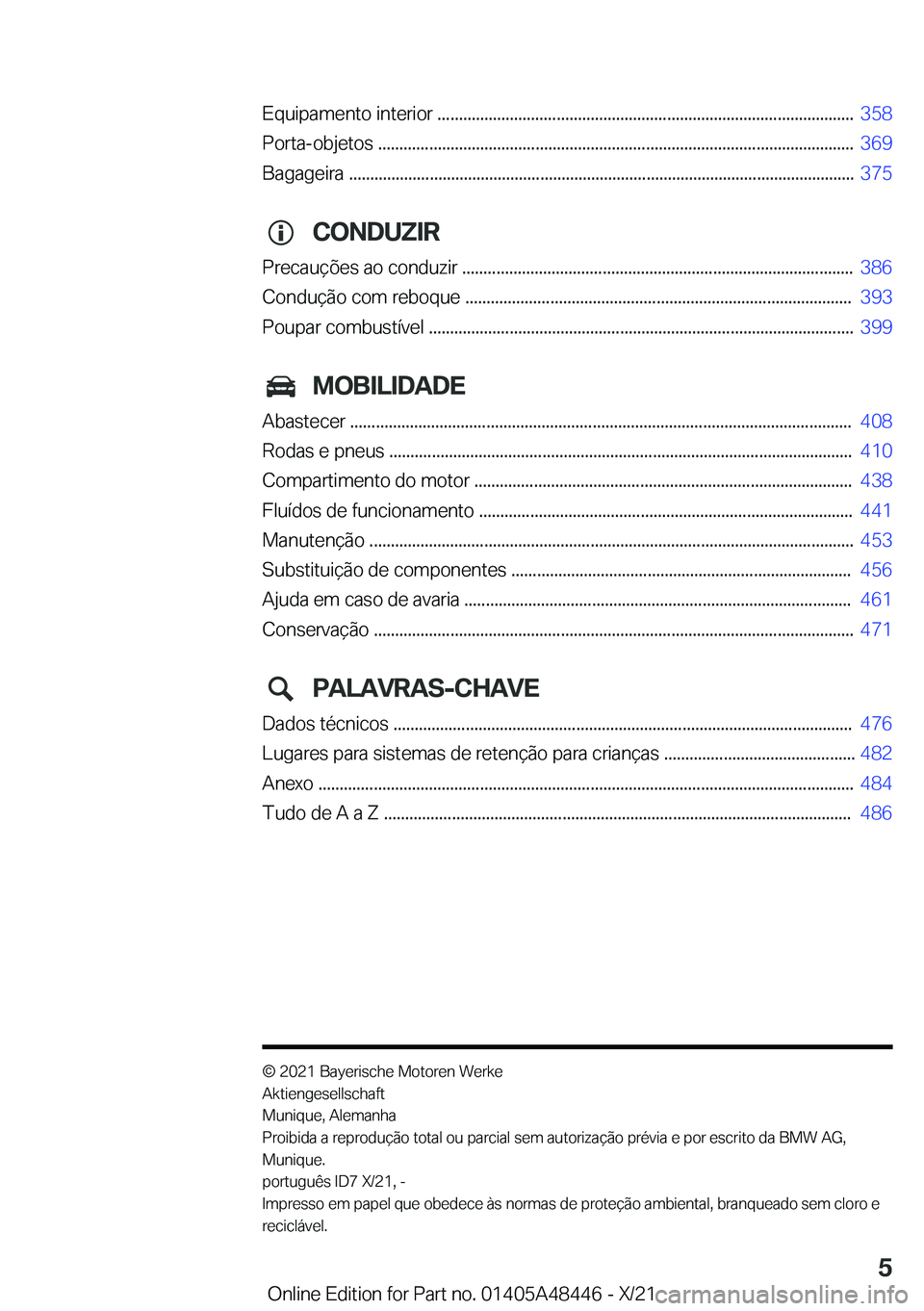 BMW X7 2022  Manual do condutor (in Portuguese) �E�q�u�i�p�a�m�e�n�t�o��i�n�t�e�r�i�o�r��.�.�.�.�.�.�.�.�.�.�.�.�.�.�.�.�.�.�.�.�.�.�.�.�.�.�.�.�.�.�.�.�.�.�.�.�.�.�.�.�.�.�.�.�.�.�.�.�.�.�.�.�.�.�.�.�.�.�.�.�.�.�.�.�.�.�.�.�.�.�.�.�.�.�.�.�.�.�.