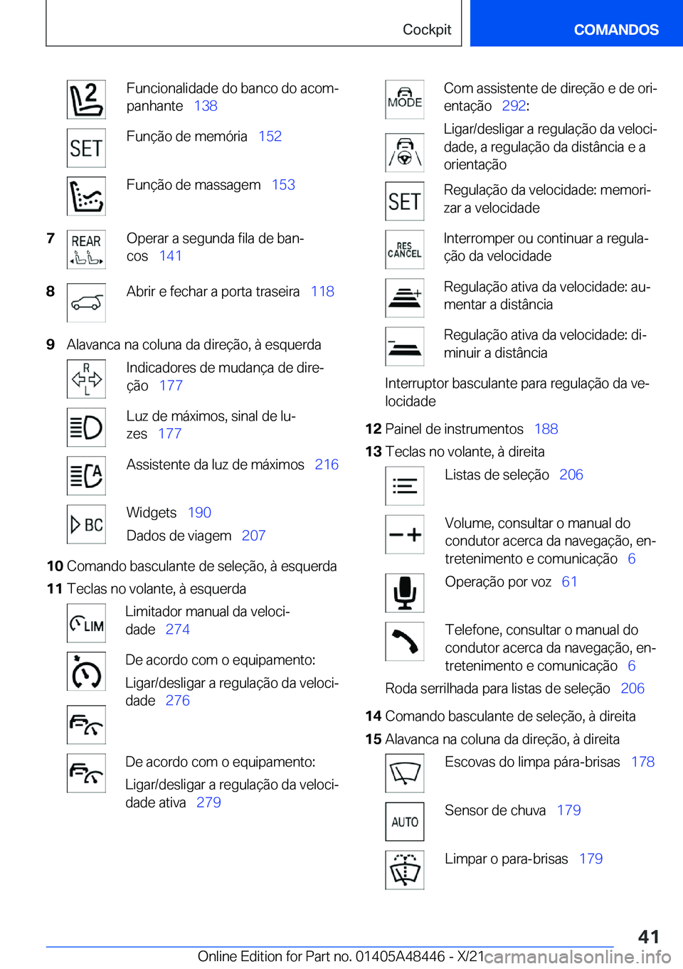 BMW X7 2022  Manual do condutor (in Portuguese) �F�u�n�c�i�o�n�a�l�i�d�a�d�e��d�o��b�a�n�c�o��d�o��a�c�o�mª
�p�a�n�h�a�n�t�e\_ �1�3�8�F�u�n�