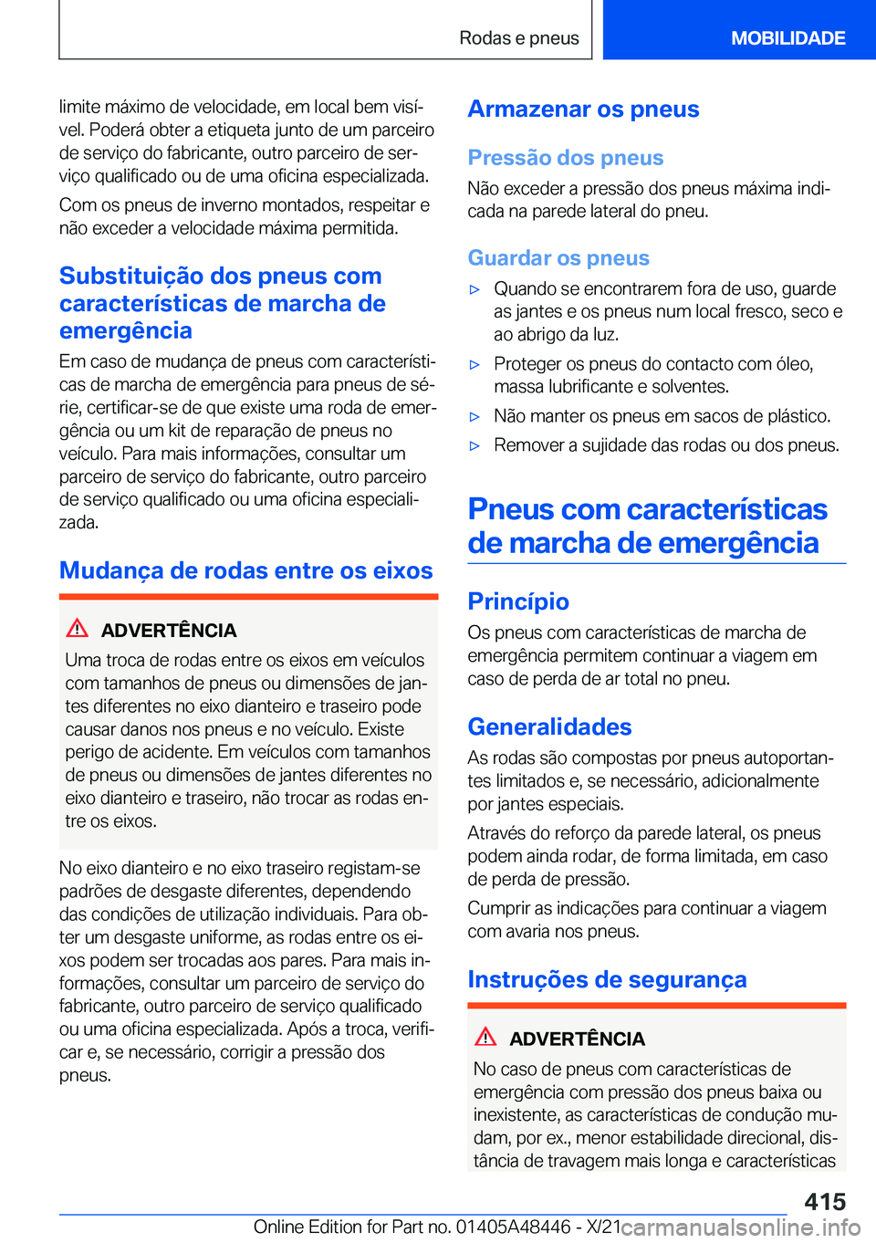 BMW X7 2022  Manual do condutor (in Portuguese) �l�i�m�i�t�e��m�á�x�i�m�o��d�e��v�e�l�o�c�i�d�a�d�e�,��e�m��l�o�c�a�l��b�e�m��v�i�s�