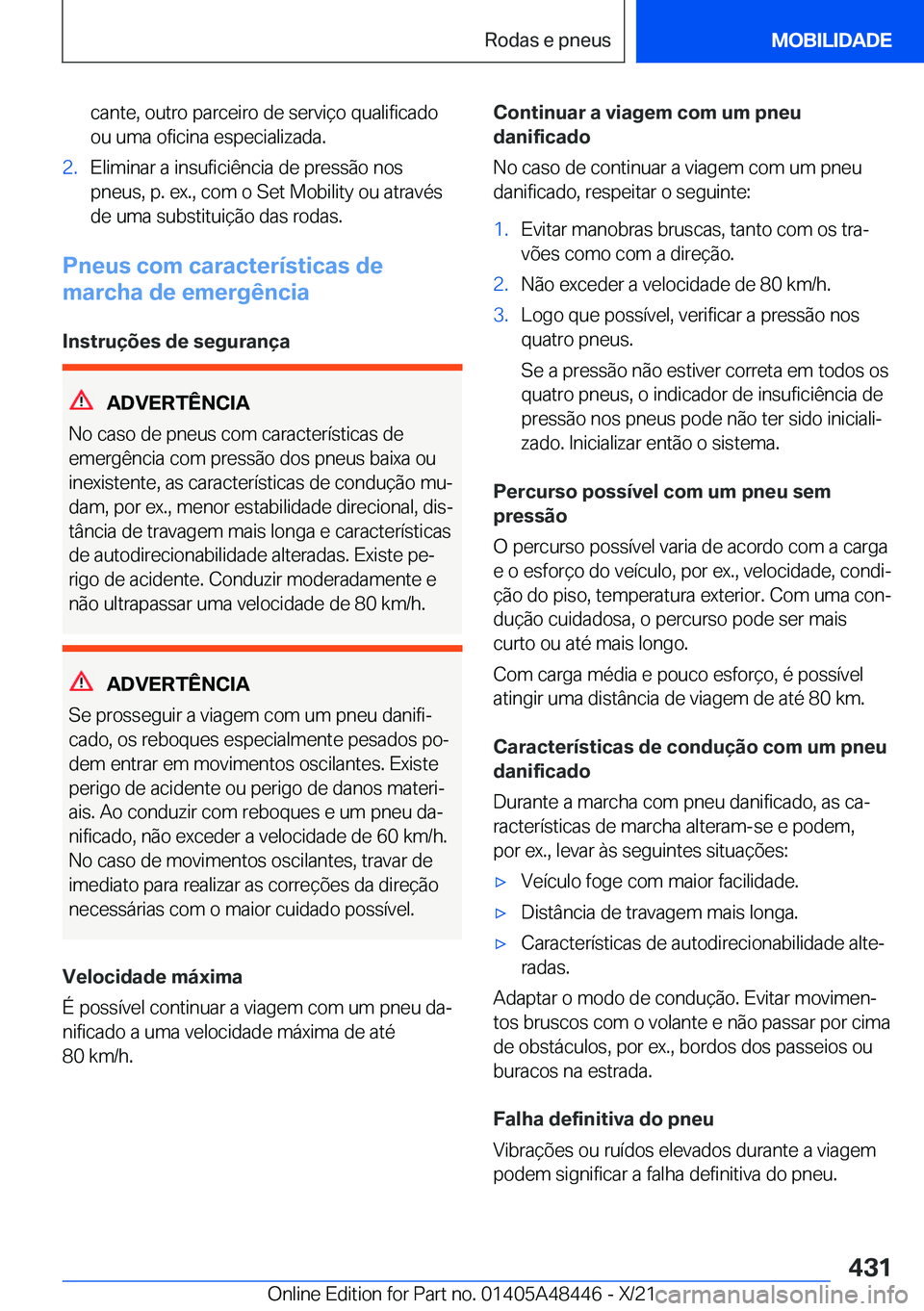 BMW X7 2022  Manual do condutor (in Portuguese) �c�a�n�t�e�,��o�u�t�r�o��p�a�r�c�e�i�r�o��d�e��s�e�r�v�i�