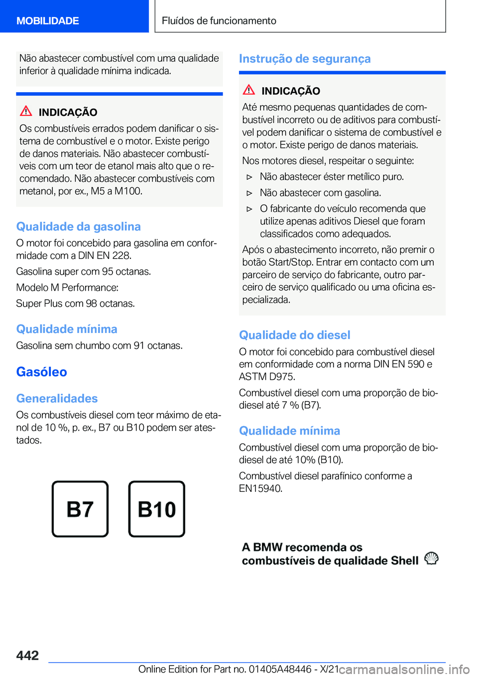 BMW X7 2022  Manual do condutor (in Portuguese) �N�ã�o��a�b�a�s�t�e�c�e�r��c�o�m�b�u�s�t�