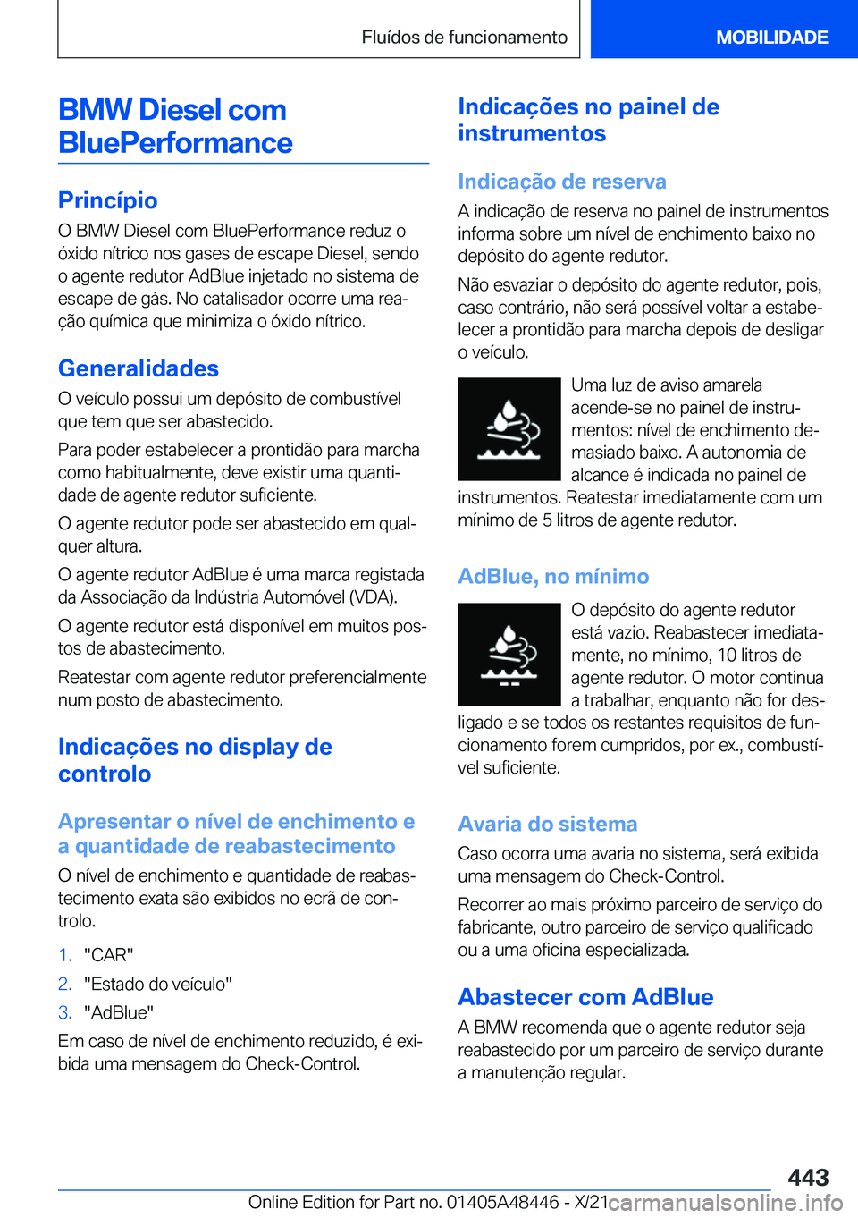 BMW X7 2022  Manual do condutor (in Portuguese) �B�M�W��D�i�e�s�e�l��c�o�m�B�l�u�e�P�e�r�f�o�r�m�a�n�c�e
�P�r�i�n�c�