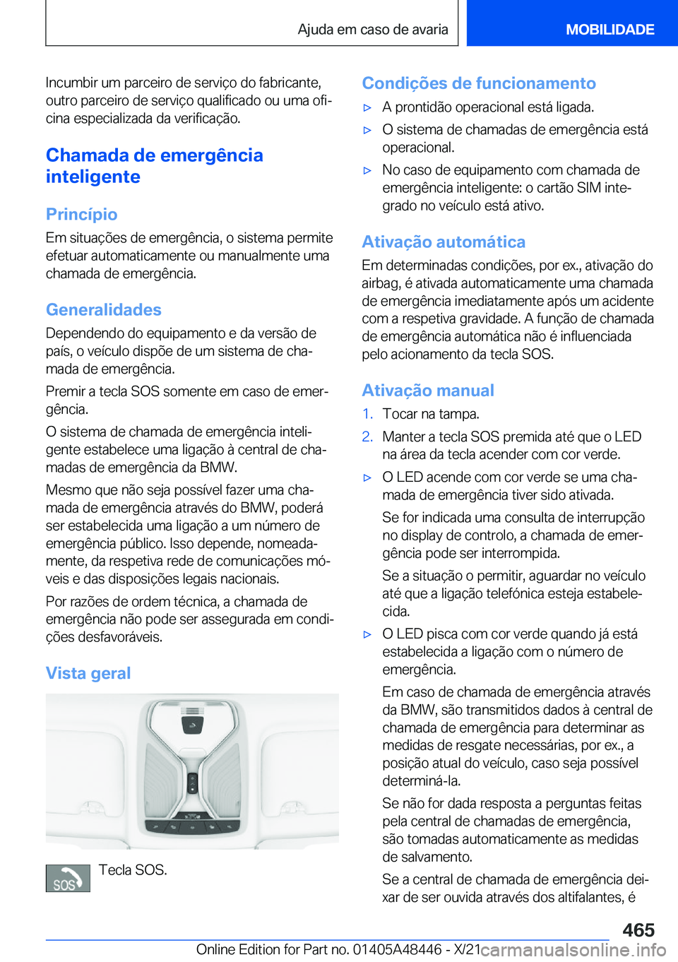 BMW X7 2022  Manual do condutor (in Portuguese) �I�n�c�u�m�b�i�r��u�m��p�a�r�c�e�i�r�o��d�e��s�e�r�v�i�