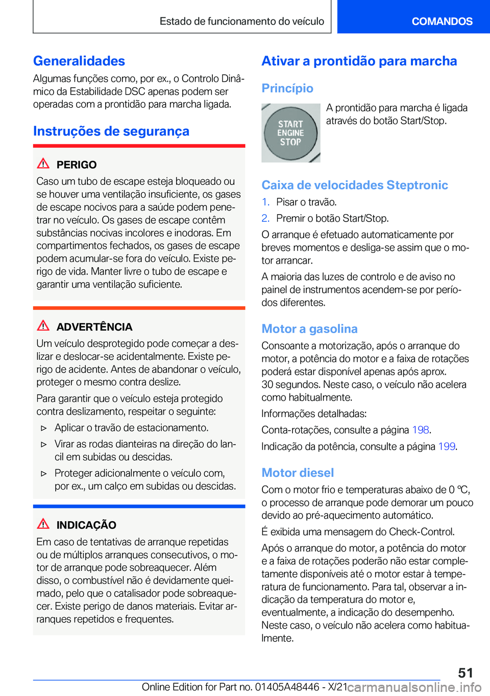BMW X7 2022  Manual do condutor (in Portuguese) �G�e�n�e�r�a�l�i�d�a�d�e�s
�A�l�g�u�m�a�s��f�u�n�
