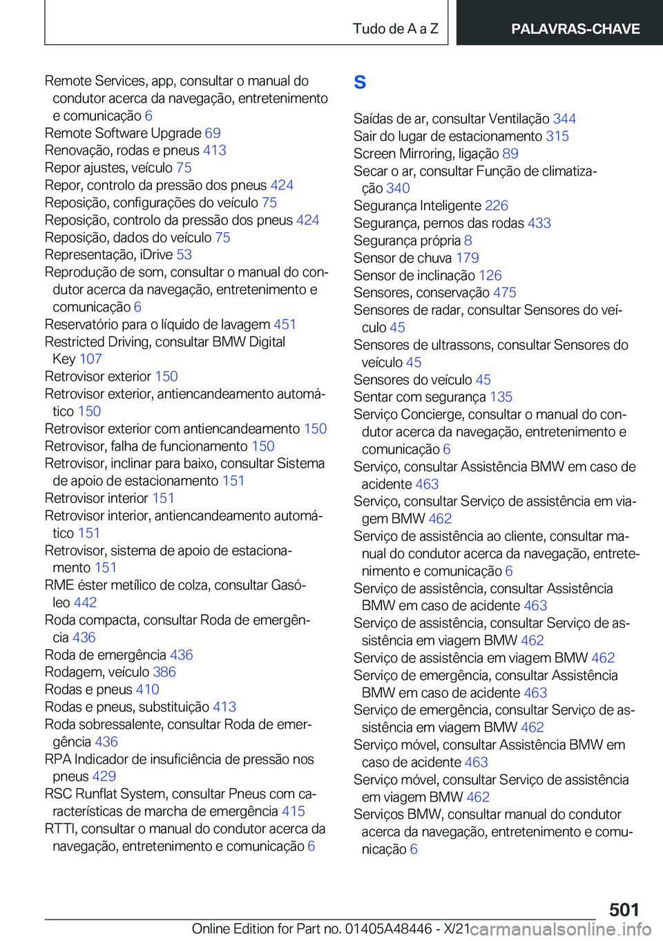 BMW X7 2022  Manual do condutor (in Portuguese) �R�e�m�o�t�e��S�e�r�v�i�c�e�s�,��a�p�p�,��c�o�n�s�u�l�t�a�r��o��m�a�n�u�a�l��d�o�c�o�n�d�u�t�o�r��a�c�e�r�c�a��d�a��n�a�v�e�g�a�