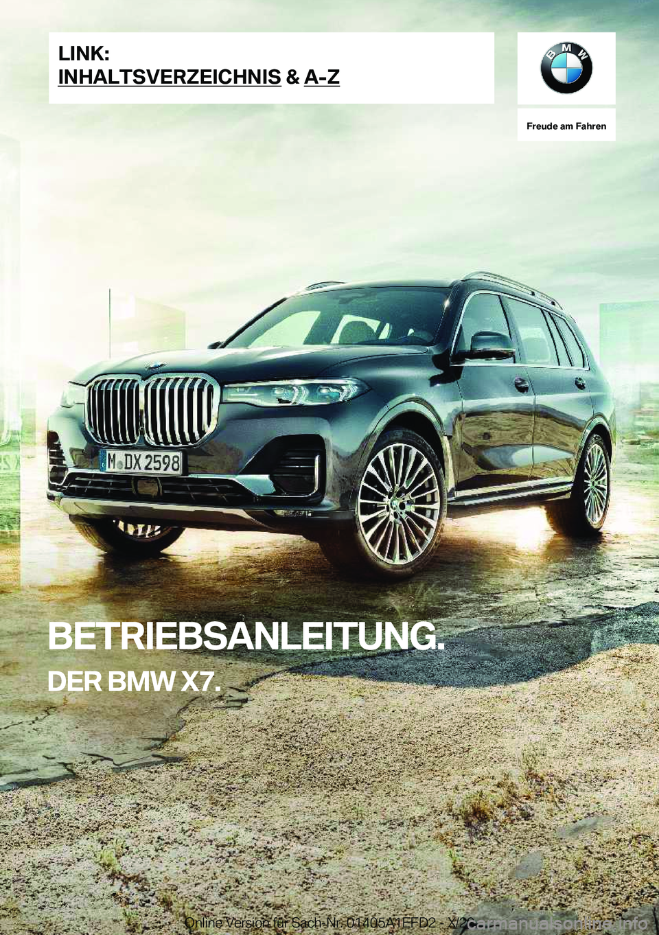 BMW X7 2021  Betriebsanleitungen (in German) �F�r�e�u�d�e��a�m��F�a�h�r�e�n
�B�E�T�R�I�E�B�S�A�N�L�E�I�T�U�N�G�.�D�E�R��B�M�W��X�7�.�L�I�N�K�:
�I�N�H�A�L�T�S�V�E�R�Z�E�I�C�H�N�I�S��&��A�-�Z�O�n�l�i�n�e��V�e�r�s�i�o�n��f�