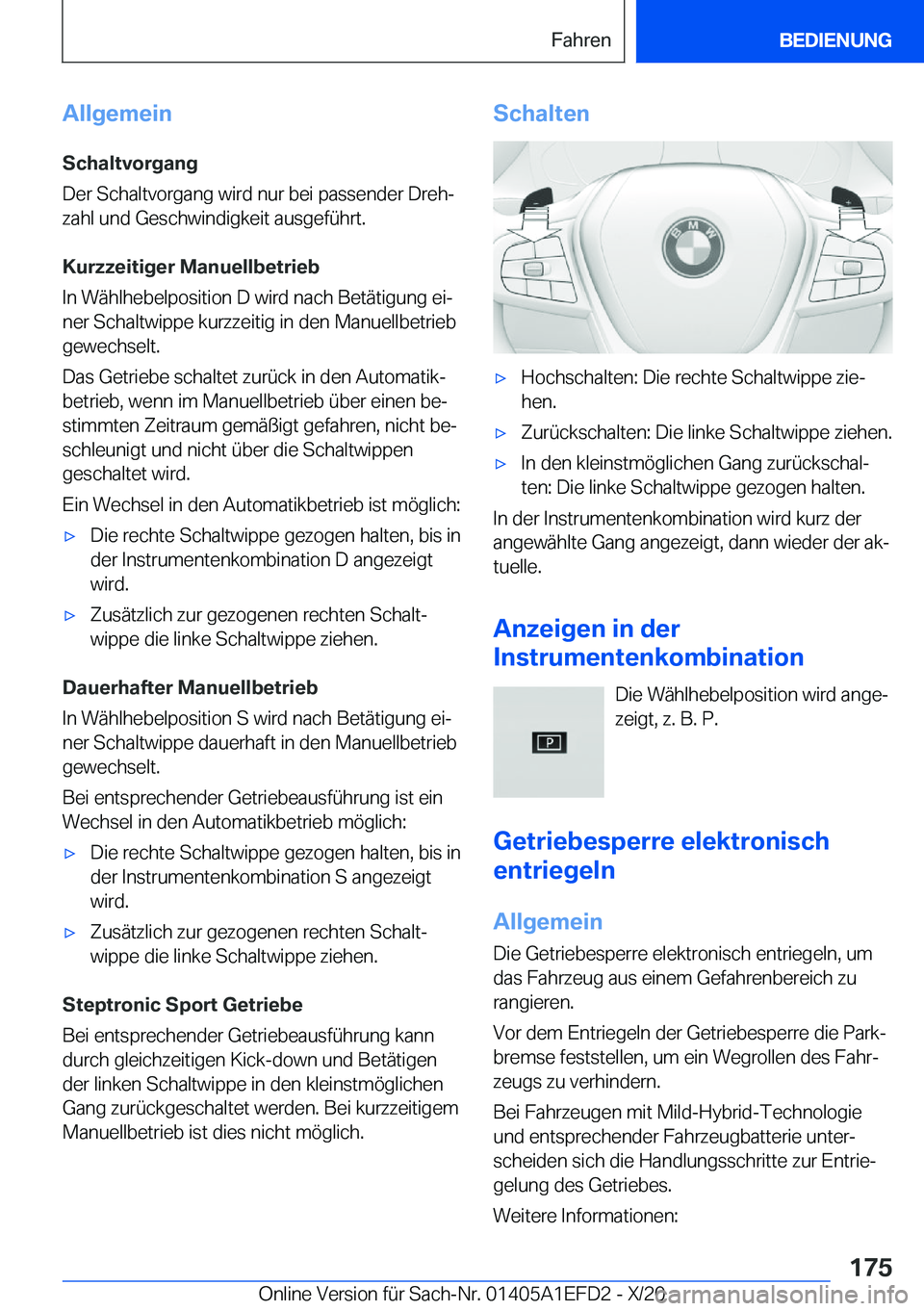 BMW X7 2021  Betriebsanleitungen (in German) �A�l�l�g�e�m�e�i�n�S�c�h�a�l�t�v�o�r�g�a�n�g
�D�e�r��S�c�h�a�l�t�v�o�r�g�a�n�g��w�i�r�d��n�u�r��b�e�i��p�a�s�s�e�n�d�e�r��D�r�e�hj
�z�a�h�l��u�n�d��G�e�s�c�h�w�i�n�d�i�g�k�e�i�t��a�u�s�g�e�f