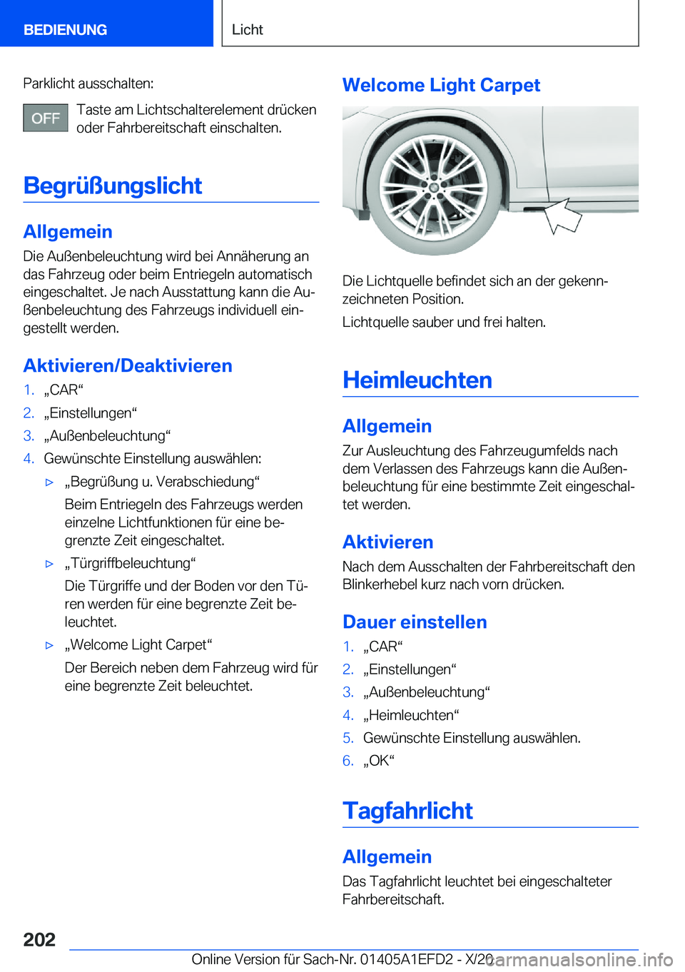 BMW X7 2021  Betriebsanleitungen (in German) �P�a�r�k�l�i�c�h�t��a�u�s�s�c�h�a�l�t�e�n�:�T�a�s�t�e��a�m��L�i�c�h�t�s�c�h�a�l�t�e�r�e�l�e�m�e�n�t��d�r�
