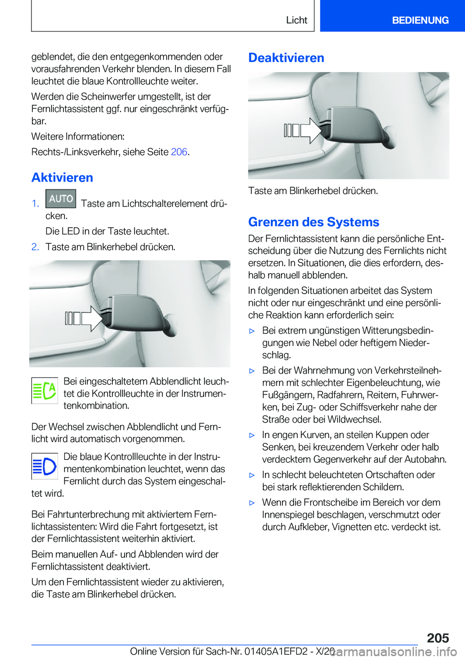 BMW X7 2021  Betriebsanleitungen (in German) �g�e�b�l�e�n�d�e�t�,��d�i�e��d�e�n��e�n�t�g�e�g�e�n�k�o�m�m�e�n�d�e�n��o�d�e�r�v�o�r�a�u�s�f�a�h�r�e�n�d�e�n��V�e�r�k�e�h�r��b�l�e�n�d�e�n�.��I�n��d�i�e�s�e�m��F�a�l�l
�l�e�u�c�h�t�e�t��d�i�