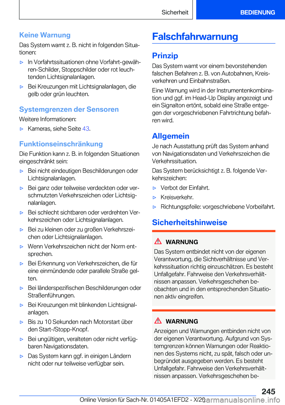BMW X7 2021  Betriebsanleitungen (in German) �K�e�i�n�e��W�a�r�n�u�n�g�D�a�s��S�y�s�t�e�m��w�a�r�n�t��z�.��B�.��n�i�c�h�t��i�n��f�o�l�g�e�n�d�e�n��S�i�t�u�aj
�t�i�o�n�e�n�:x�I�n��V�o�r�f�a�h�r�t�s�s�i�t�u�a�t�i�o�n�e�n��o�h�n�e��V�