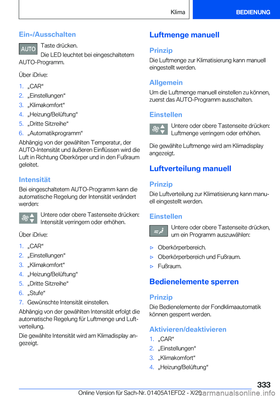 BMW X7 2021  Betriebsanleitungen (in German) �E�i�n�-�/�A�u�s�s�c�h�a�l�t�e�n�T�a�s�t�e��d�r�