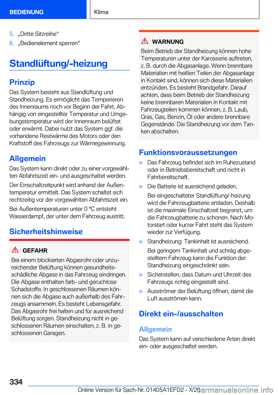 BMW X7 2021  Betriebsanleitungen (in German) �5�.x�D�r�i�t�t�e��S�i�t�z�r�e�i�h�ev�6�.x�B�e�d�i�e�n�e�l�e�m�e�n�t��s�p�e�r�r�e�nv
�S�t�a�n�d�l�