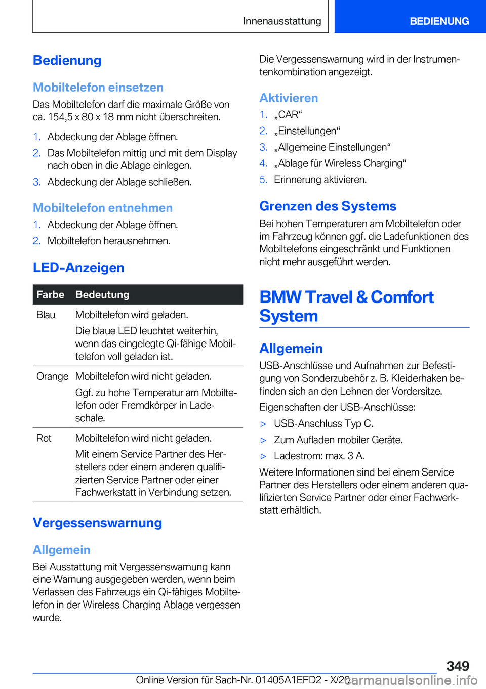 BMW X7 2021  Betriebsanleitungen (in German) �B�e�d�i�e�n�u�n�g
�M�o�b�i�l�t�e�l�e�f�o�n��e�i�n�s�e�t�z�e�n �D�a�s��M�o�b�i�l�t�e�l�e�f�o�n��d�a�r�f��d�i�e��m�a�x�i�m�a�l�e��G�r�