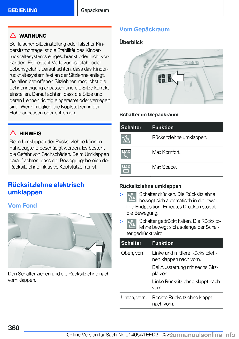 BMW X7 2021  Betriebsanleitungen (in German) �W�A�R�N�U�N�G
�B�e�i��f�a�l�s�c�h�e�r��S�i�t�z�e�i�n�s�t�e�l�l�u�n�g��o�d�e�r��f�a�l�s�c�h�e�r��K�i�nj �d�e�r�s�i�t�z�m�o�n�t�a�g�e��i�s�t��d�i�e��S�t�a�b�i�l�i�t�