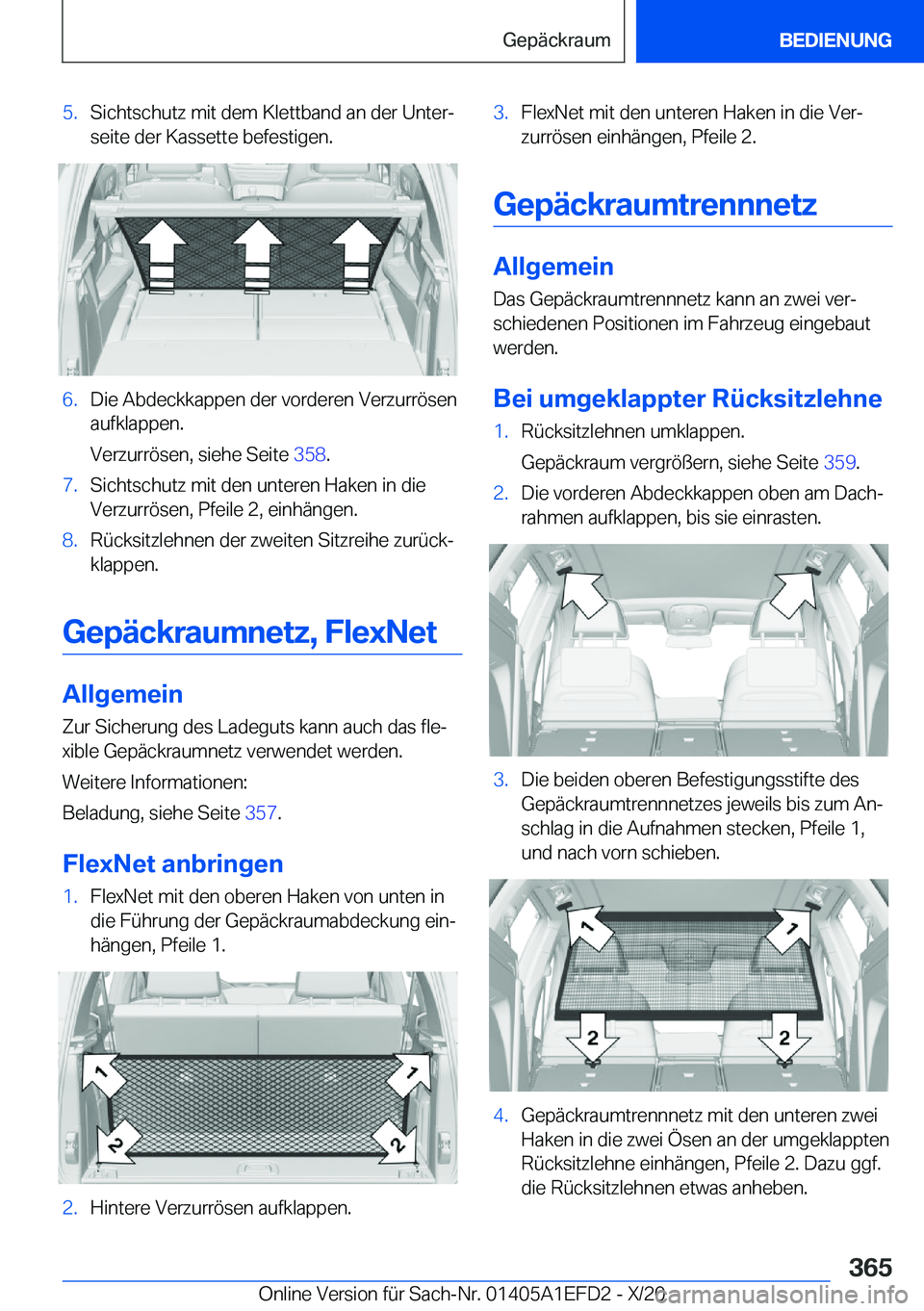 BMW X7 2021  Betriebsanleitungen (in German) �5�.�S�i�c�h�t�s�c�h�u�t�z��m�i�t��d�e�m��K�l�e�t�t�b�a�n�d��a�n��d�e�r��U�n�t�e�rj�s�e�i�t�e��d�e�r��K�a�s�s�e�t�t�e��b�e�f�e�s�t�i�g�e�n�.�6�.�D�i�e��A�b�d�e�c�k�k�a�p�p�e�n��d�e�r��v�o